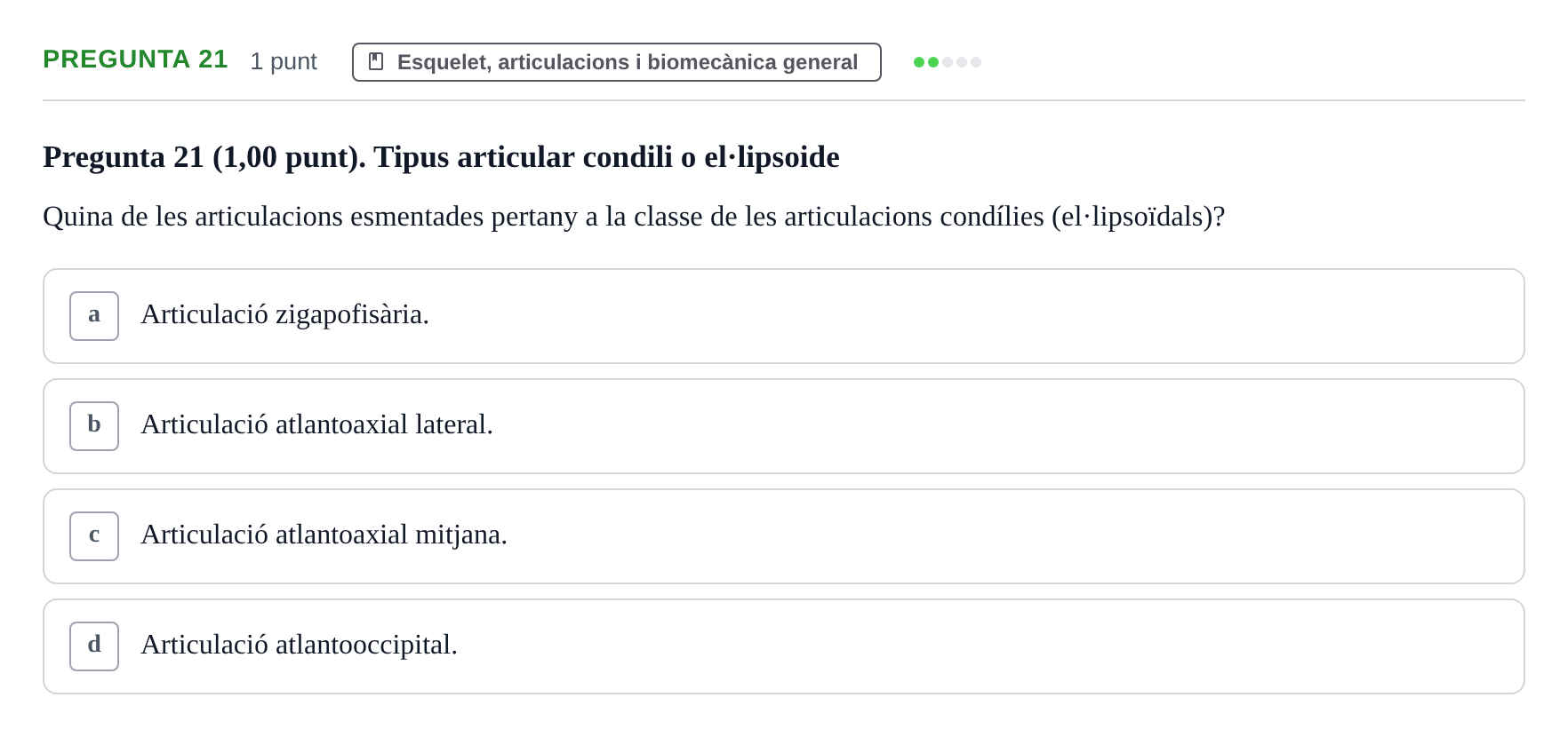 Enunciado: Pregunta 21 · Estructura i Funció del Cos Humà I UVIC 2022