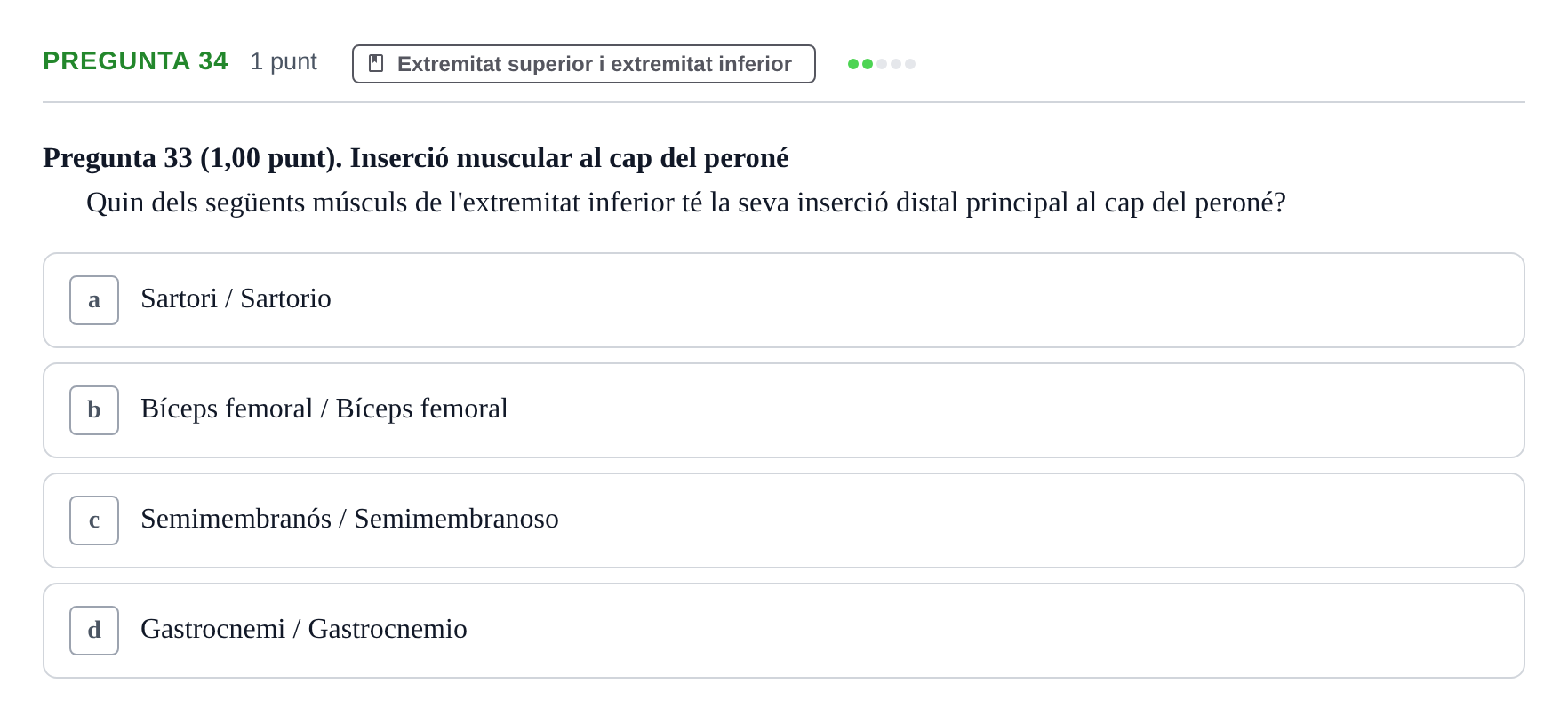 Enunciado: Pregunta 34 · Estructura i Funció del Cos Humà I UVIC 2022