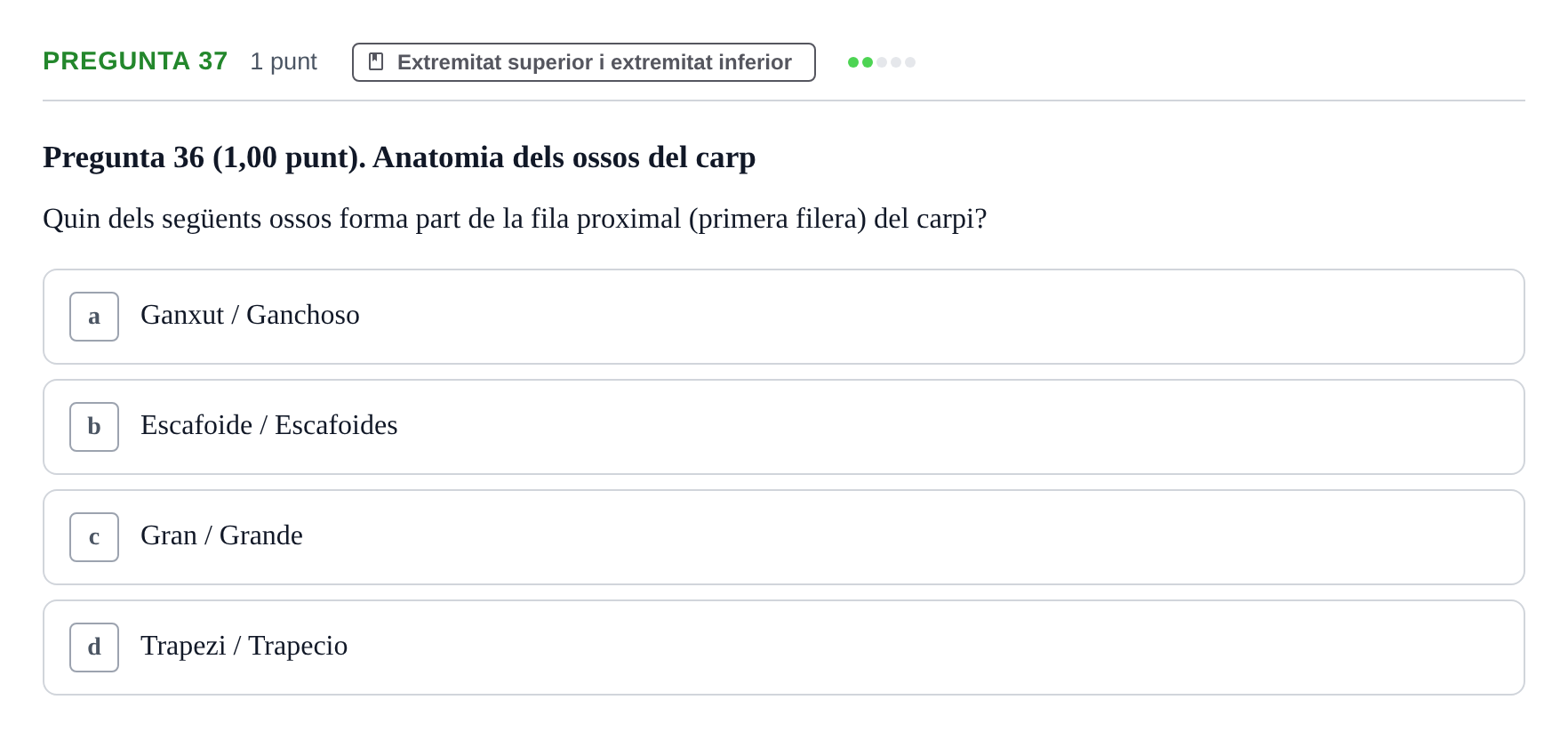 Enunciado: Pregunta 37 · Estructura i Funció del Cos Humà I UVIC 2022