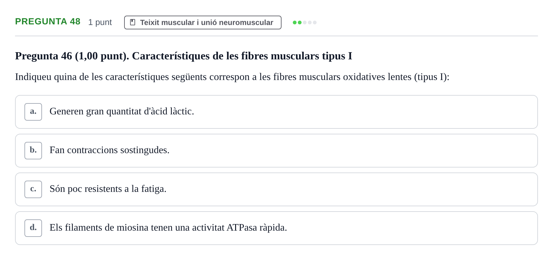 Enunciado: Pregunta 48 · Estructura i Funció del Cos Humà I UVIC 2022