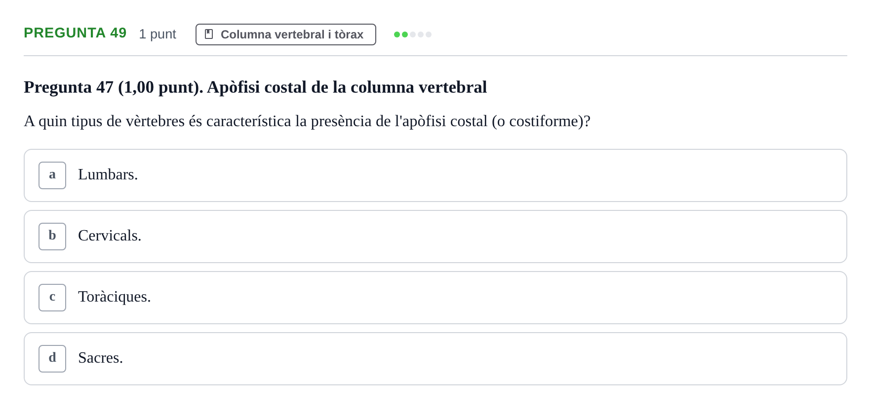 Enunciado: Pregunta 49 · Estructura i Funció del Cos Humà I UVIC 2022