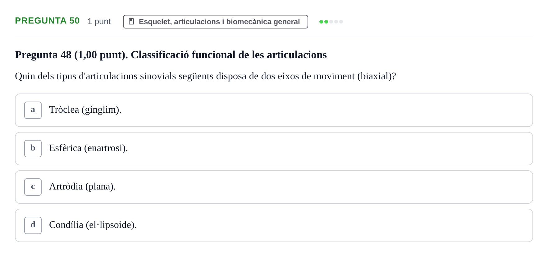 Enunciado: Pregunta 50 · Estructura i Funció del Cos Humà I UVIC 2022