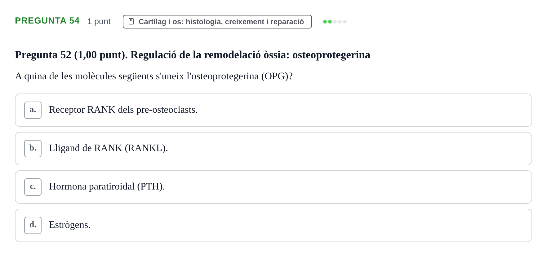 Enunciado: Pregunta 54 · Estructura i Funció del Cos Humà I UVIC 2022