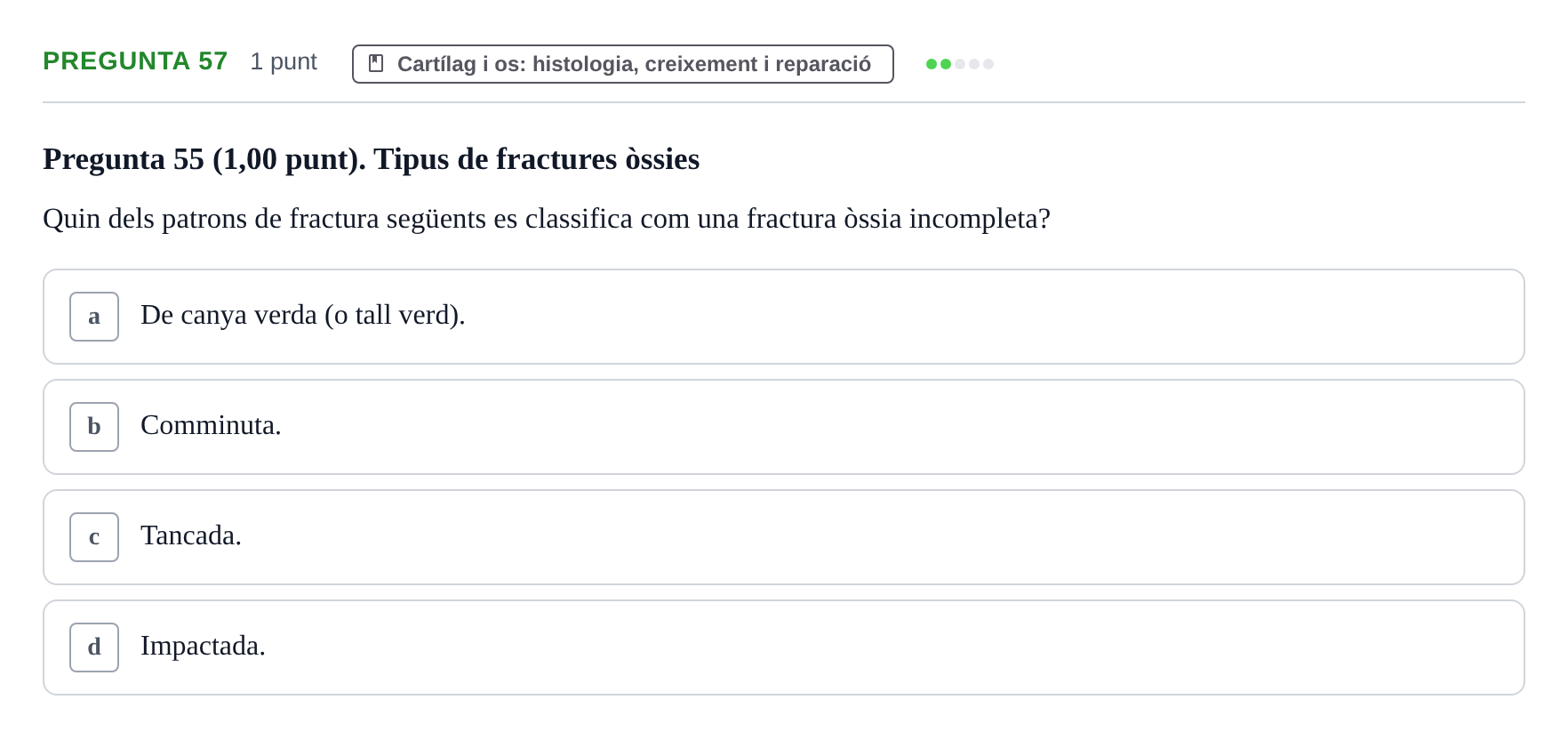 Enunciado: Pregunta 57 · Estructura i Funció del Cos Humà I UVIC 2022