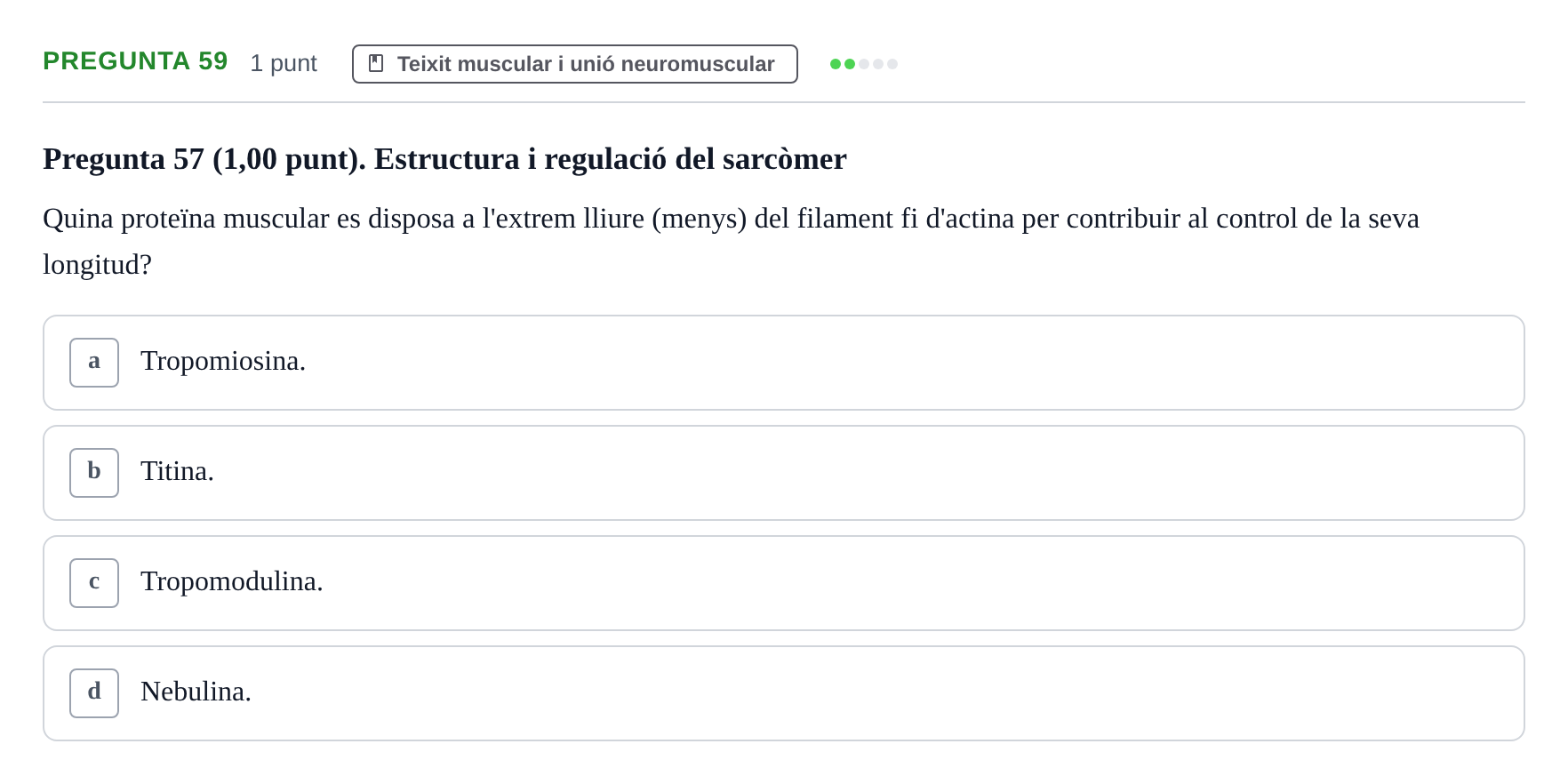 Enunciado: Pregunta 59 · Estructura i Funció del Cos Humà I UVIC 2022