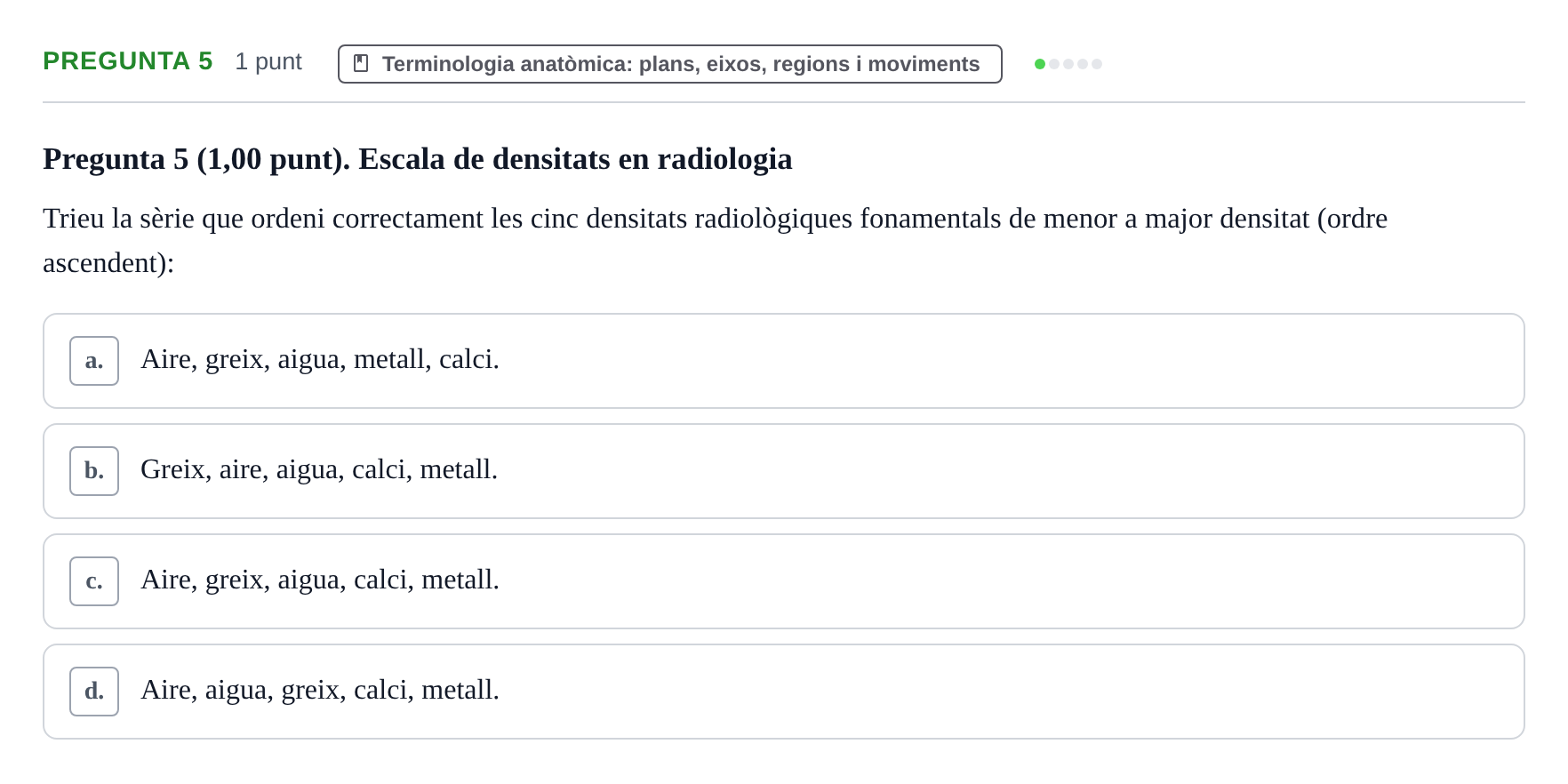 Enunciado: Pregunta 5 · Estructura i Funció del Cos Humà I UVIC 2022