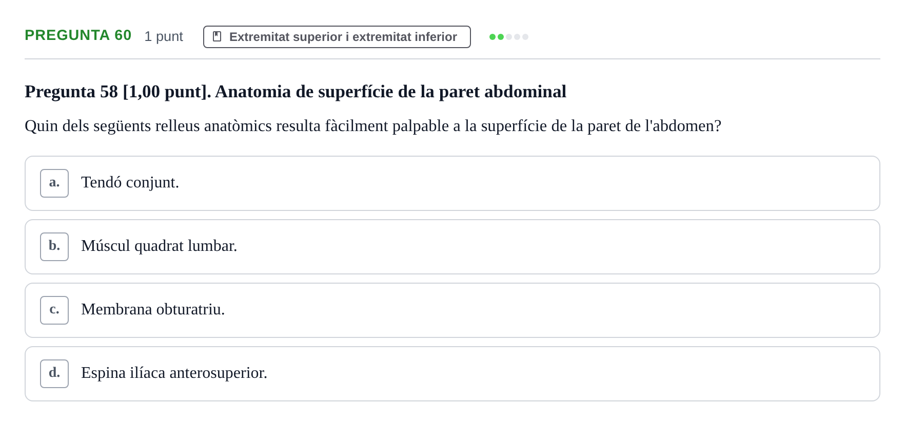 Enunciado: Pregunta 60 · Estructura i Funció del Cos Humà I UVIC 2022
