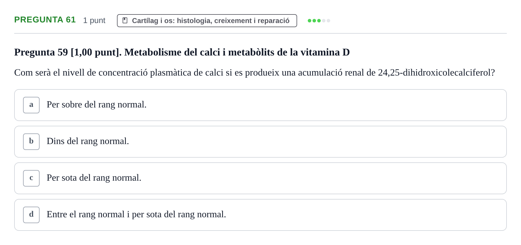 Enunciado: Pregunta 61 · Estructura i Funció del Cos Humà I UVIC 2022