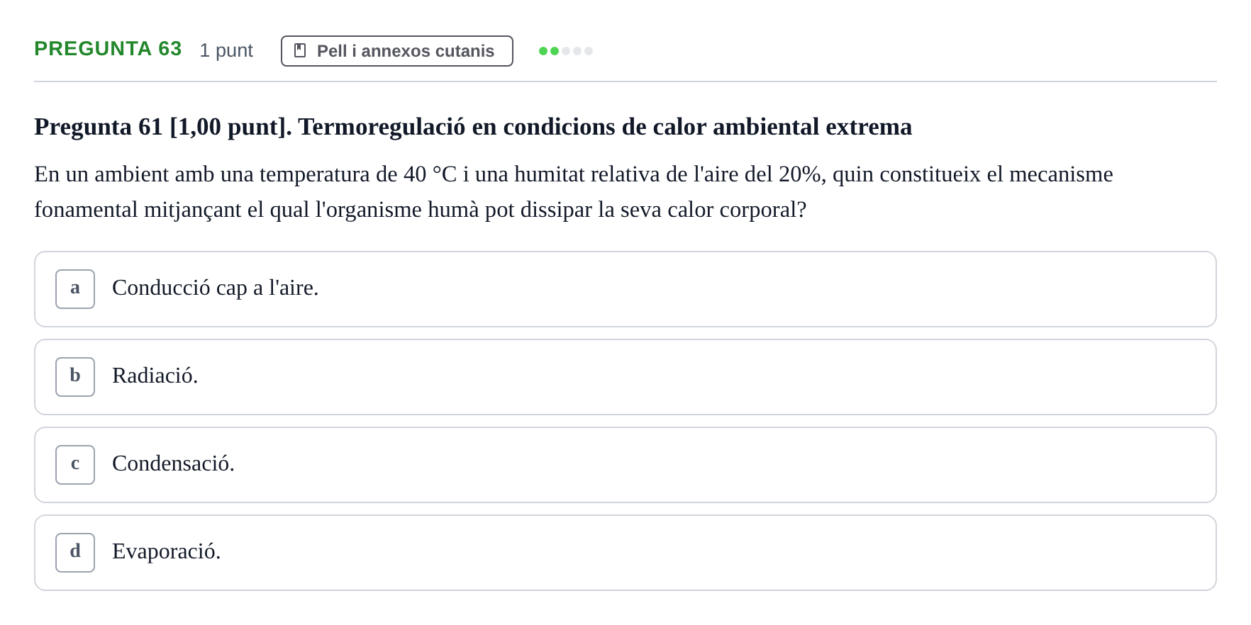 Enunciado: Pregunta 63 · Estructura i Funció del Cos Humà I UVIC 2022