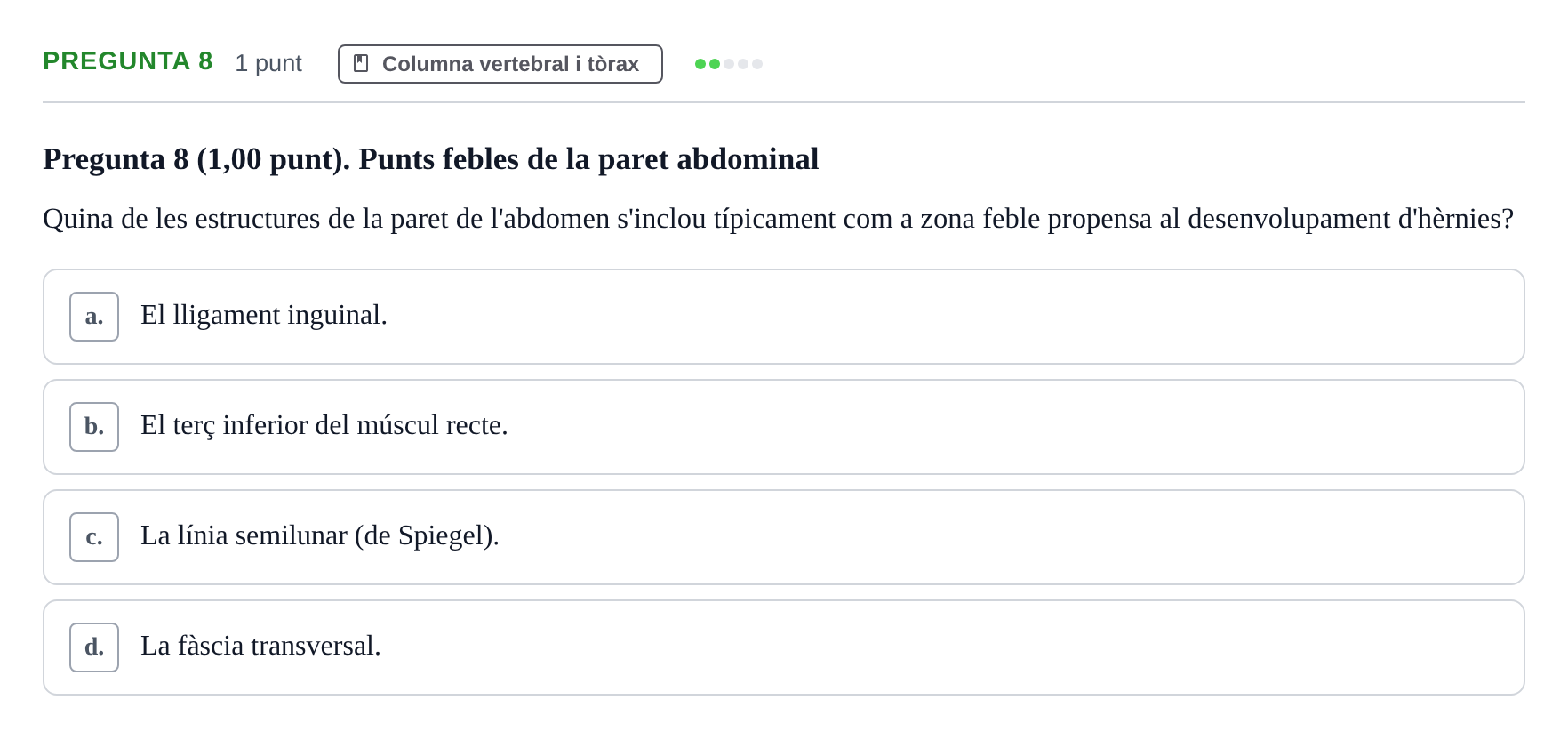 Enunciado: Pregunta 8 · Estructura i Funció del Cos Humà I UVIC 2022