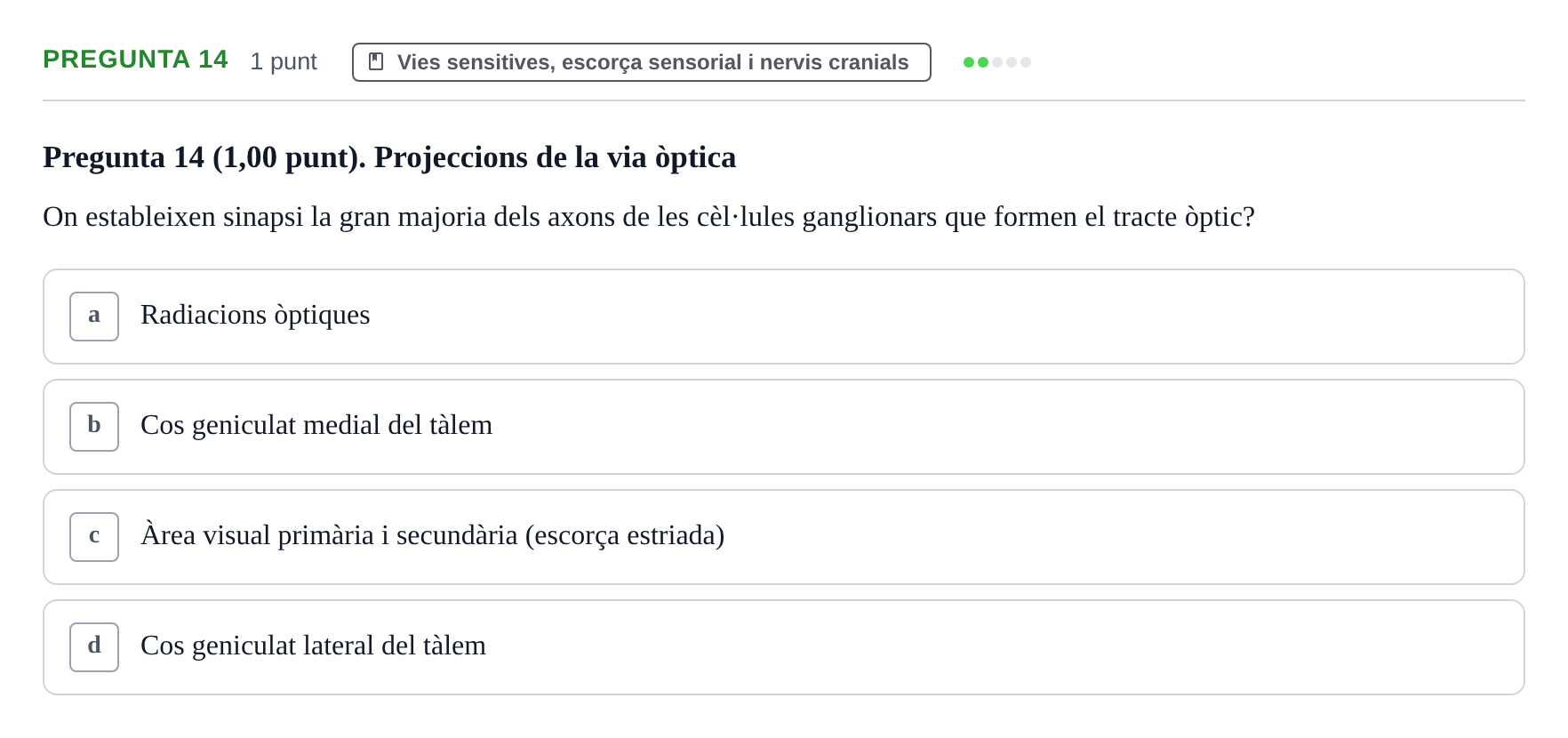 Enunciado: Pregunta 14 · Estructura i Funció del Cos Humà III UVIC 2022