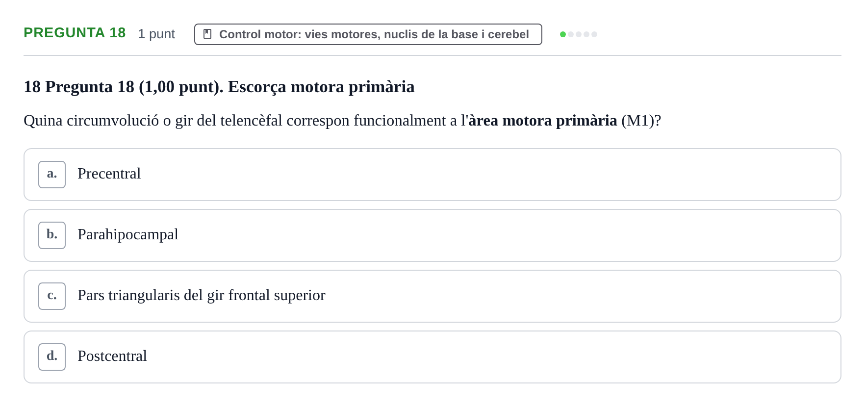 Enunciado: Pregunta 18 · Estructura i Funció del Cos Humà III UVIC 2022