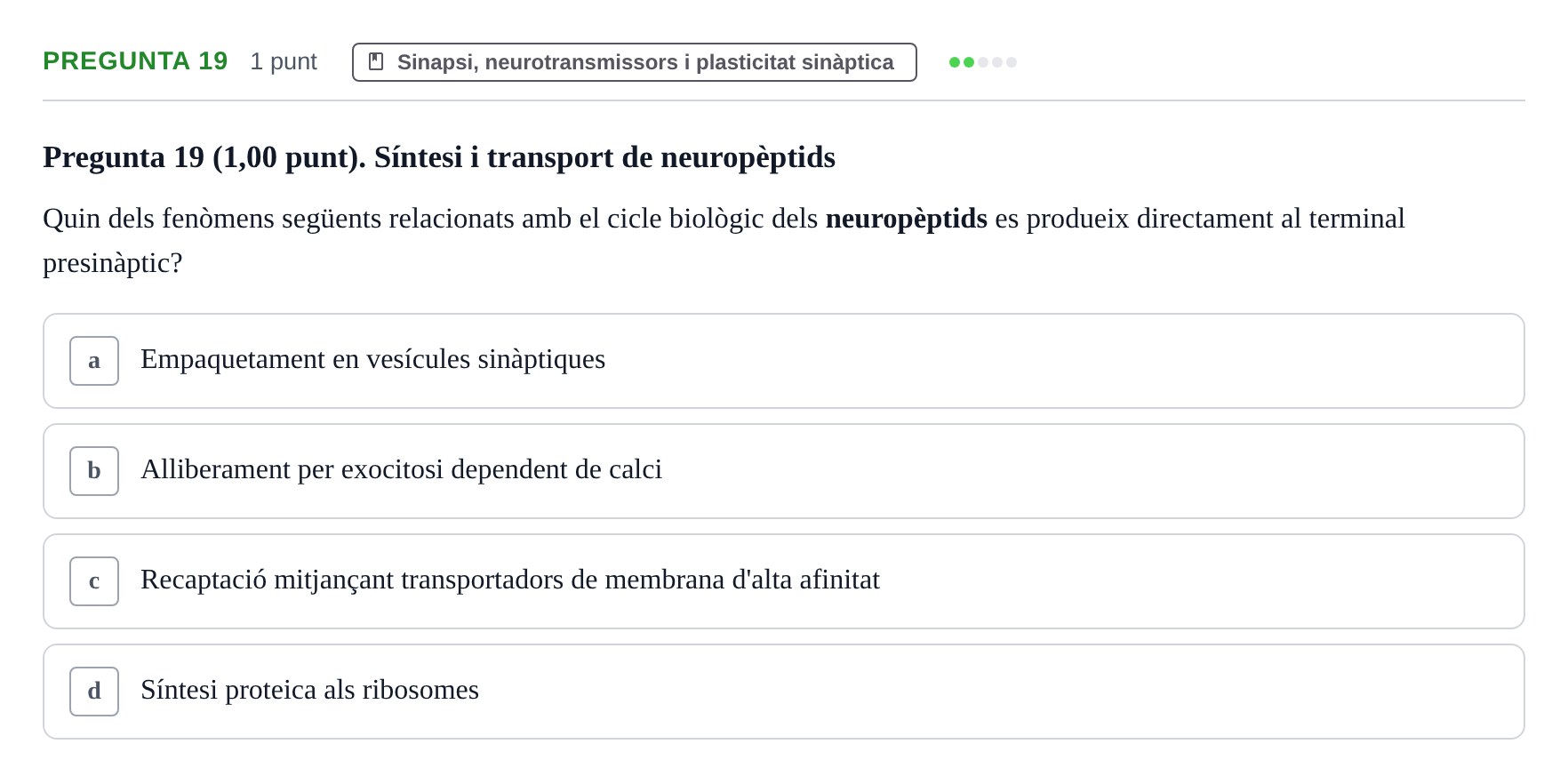 Enunciado: Pregunta 19 · Estructura i Funció del Cos Humà III UVIC 2022