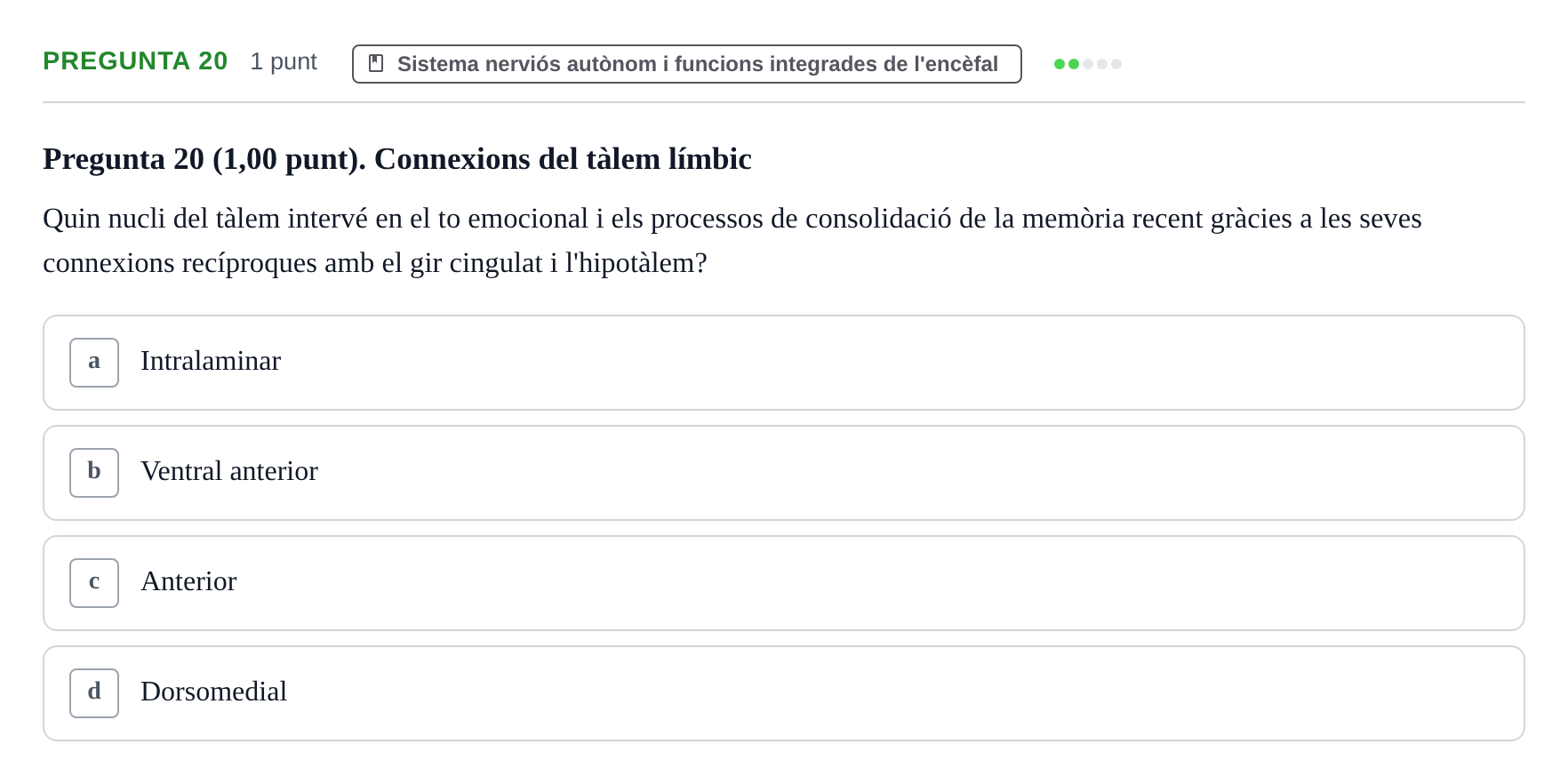 Enunciado: Pregunta 20 · Estructura i Funció del Cos Humà III UVIC 2022