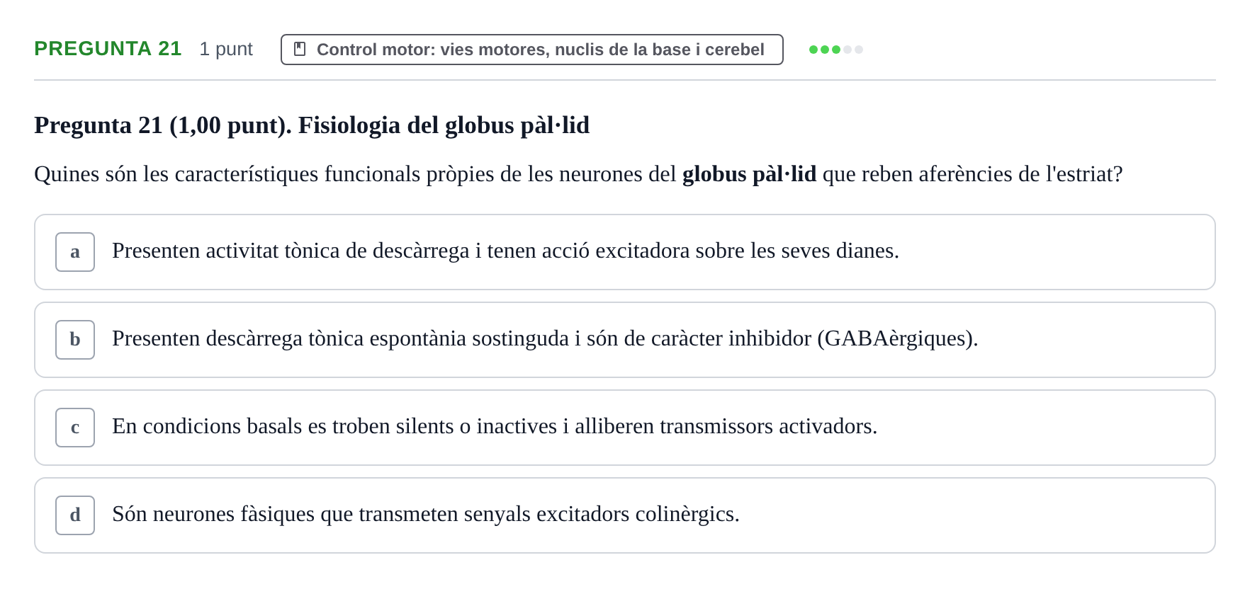 Enunciado: Pregunta 21 · Estructura i Funció del Cos Humà III UVIC 2022