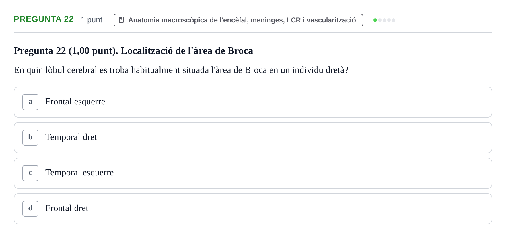 Enunciado: Pregunta 22 · Estructura i Funció del Cos Humà III UVIC 2022