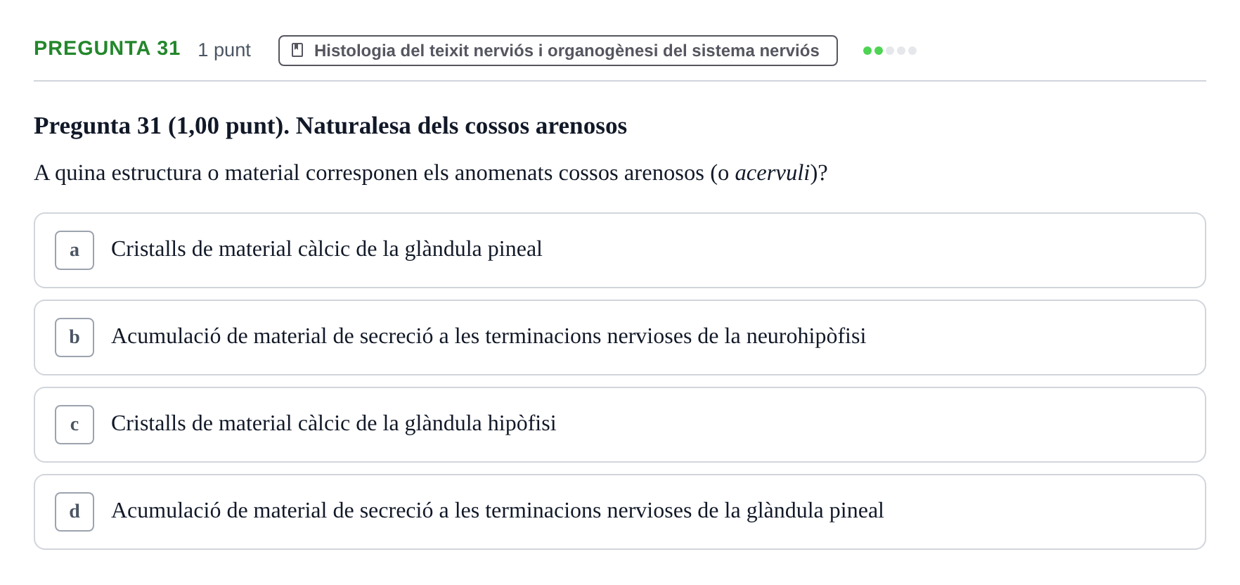 Enunciado: Pregunta 31 · Estructura i Funció del Cos Humà III UVIC 2022