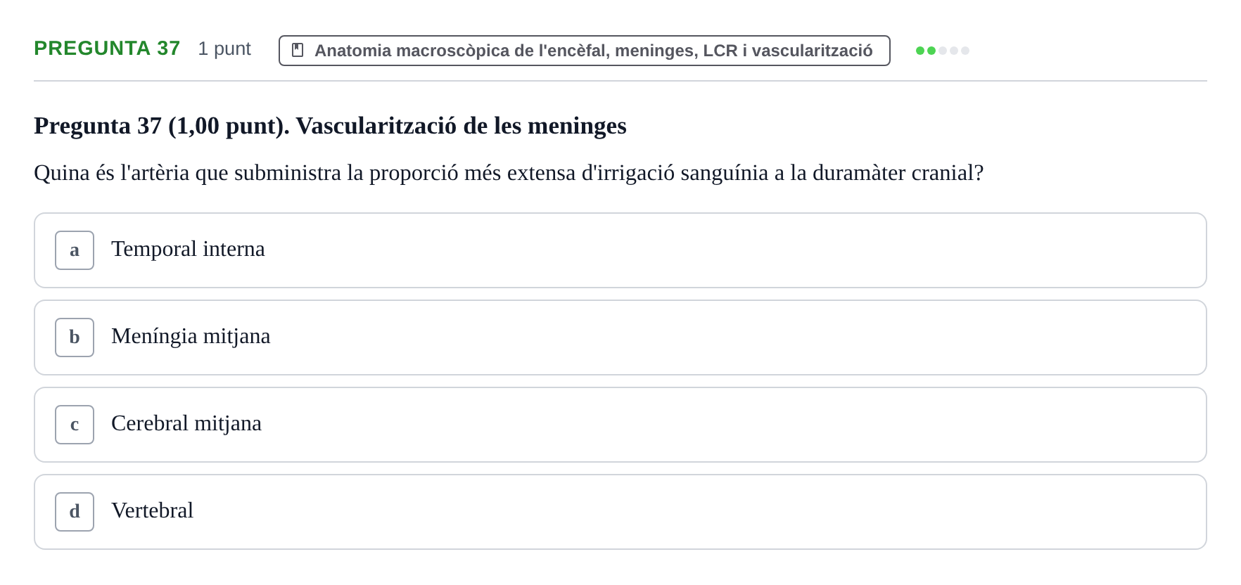Enunciado: Pregunta 37 · Estructura i Funció del Cos Humà III UVIC 2022