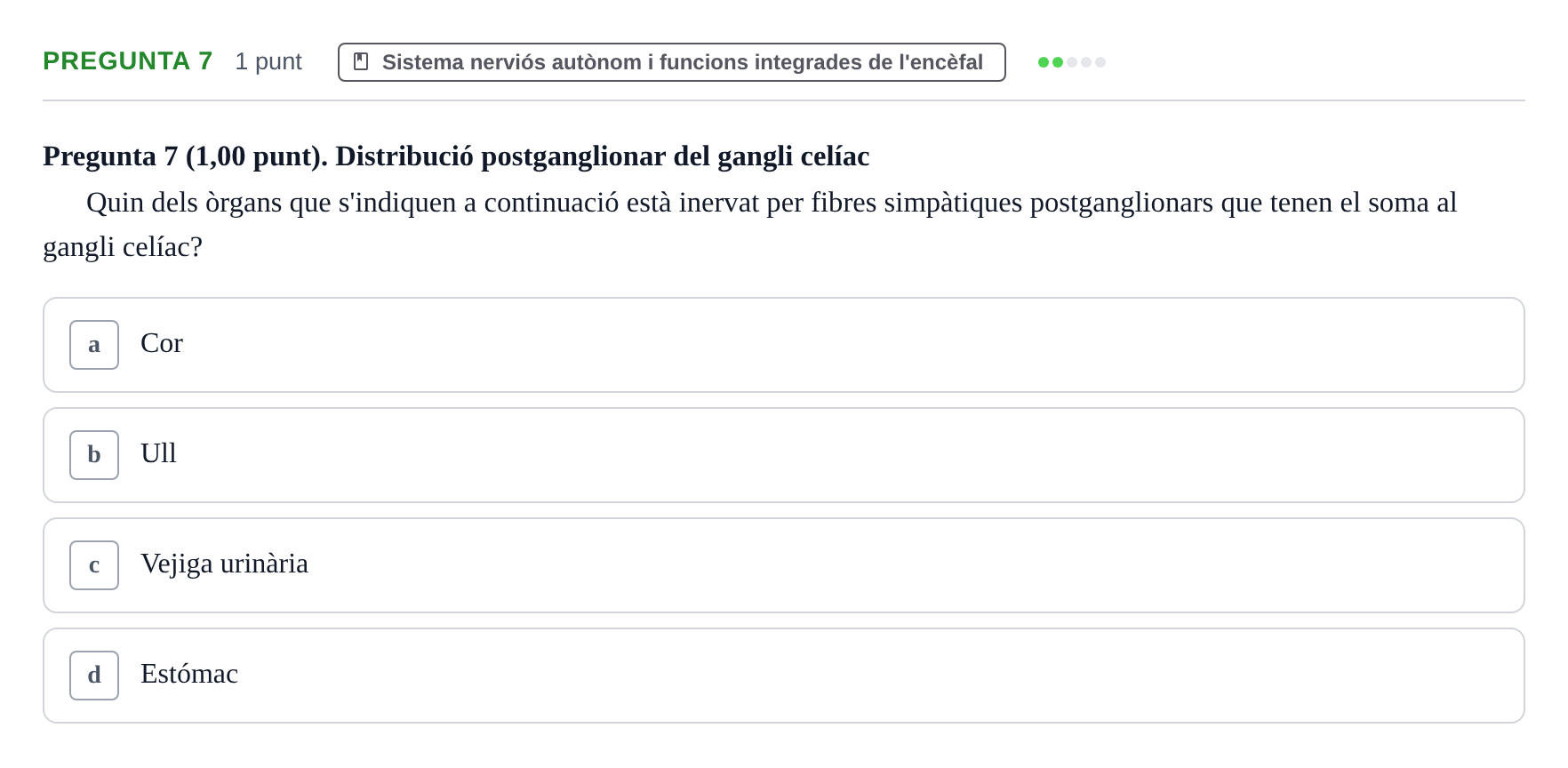 Enunciado: Pregunta 7 · Estructura i Funció del Cos Humà III UVIC 2022