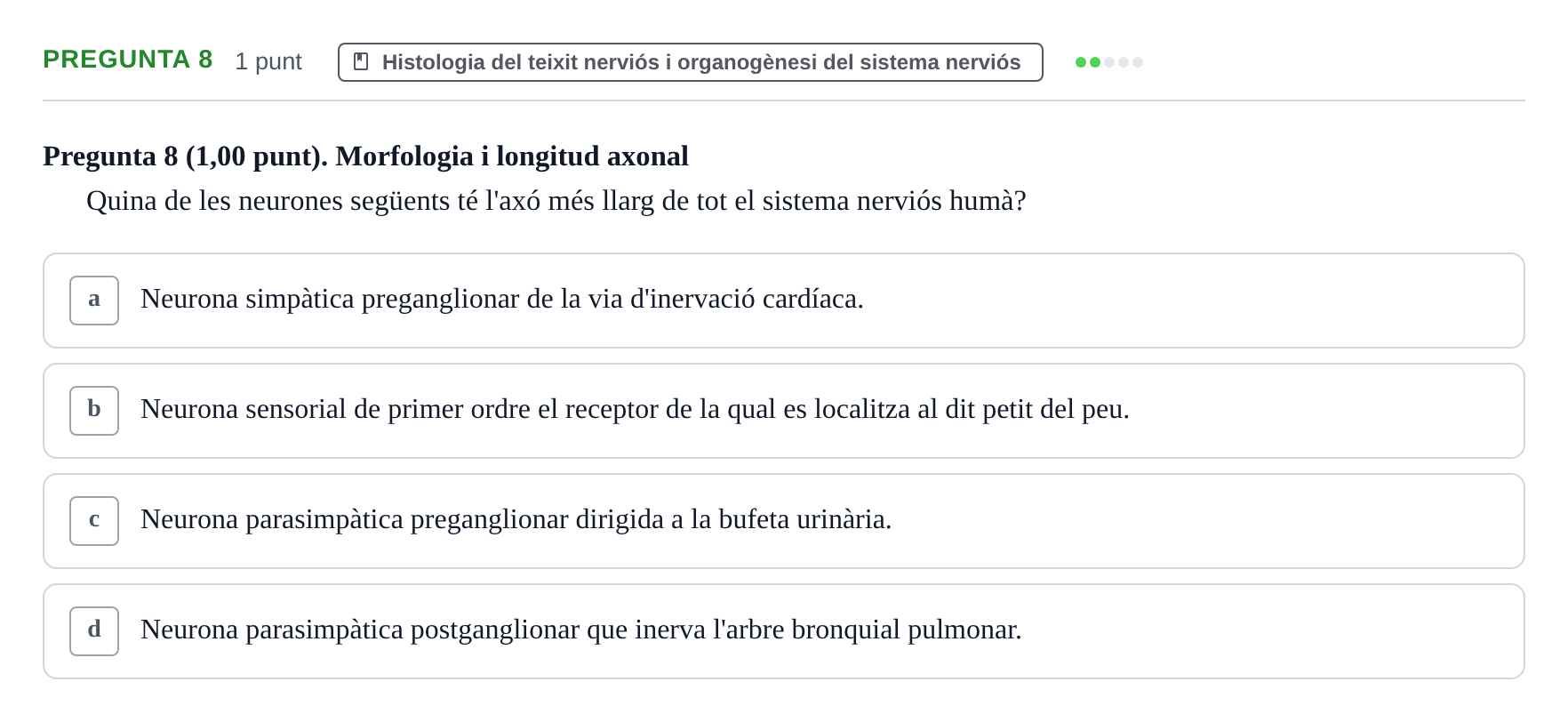 Enunciado: Pregunta 8 · Estructura i Funció del Cos Humà III UVIC 2022