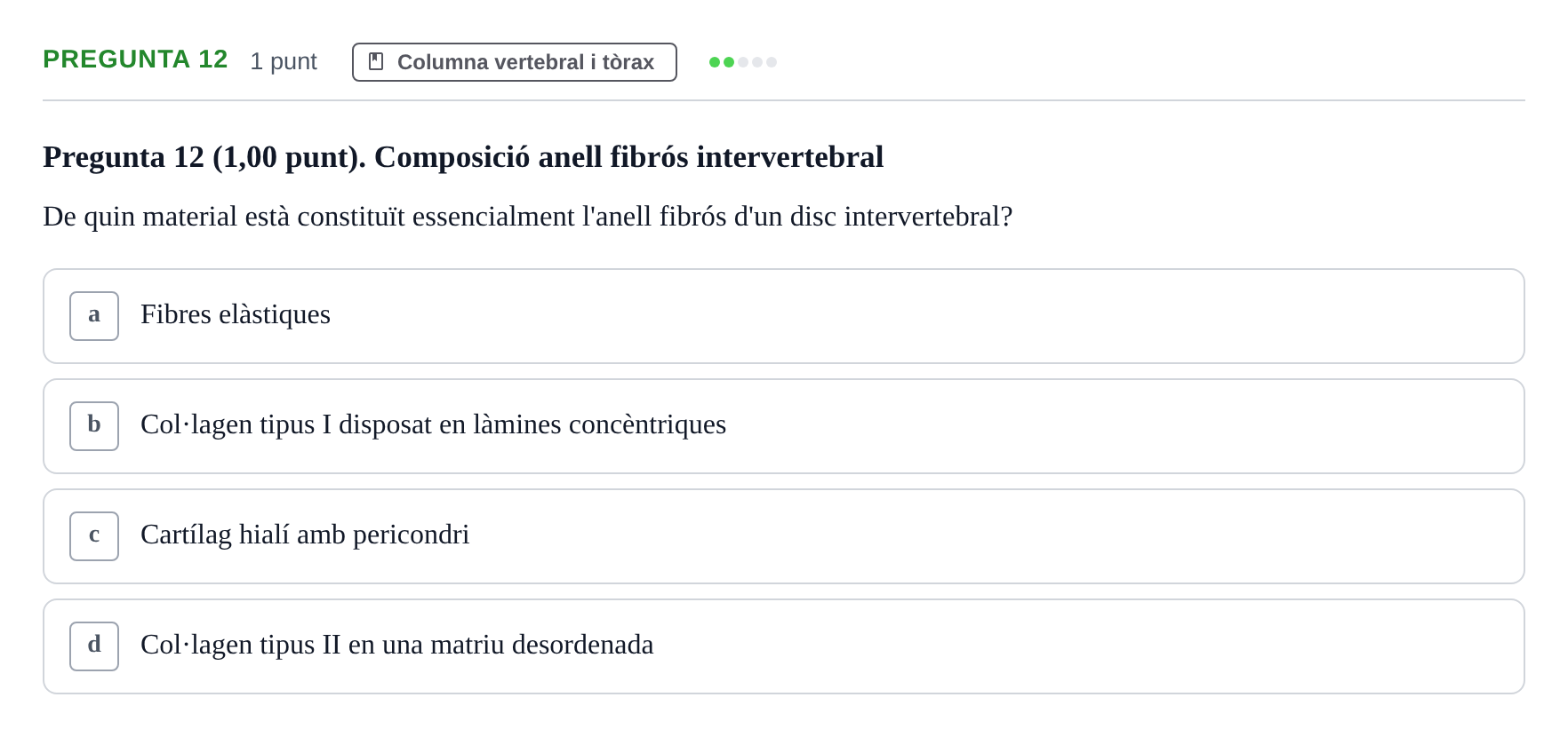 Enunciado: Pregunta 12 · Estructura i Funció del Cos Humà I UVIC 2024
