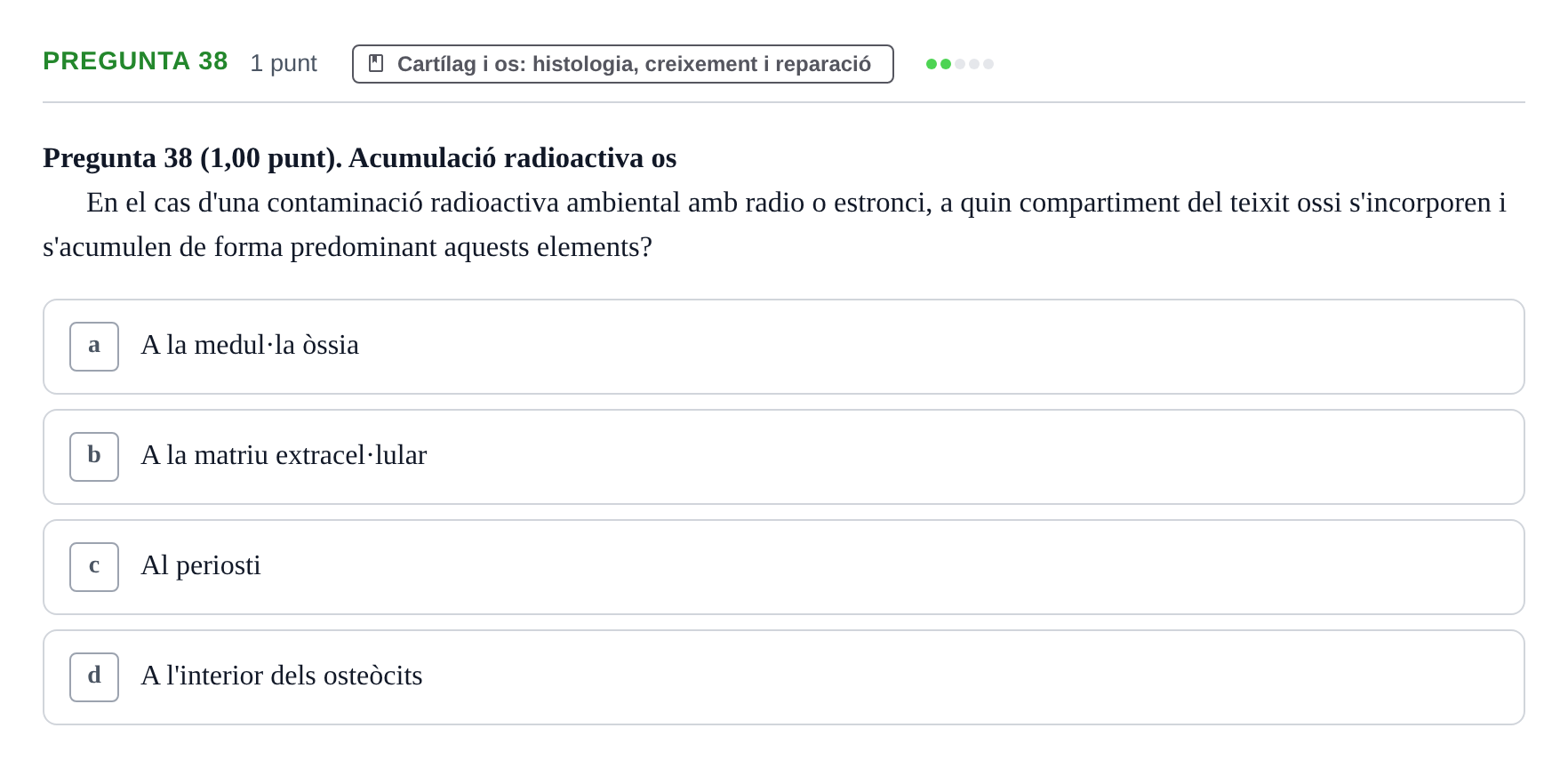 Enunciado: Pregunta 38 · Estructura i Funció del Cos Humà I UVIC 2024