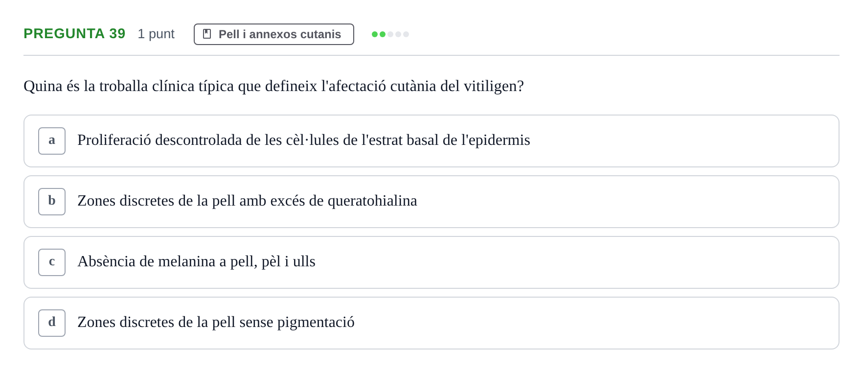 Enunciado: Pregunta 39 · Estructura i Funció del Cos Humà I UVIC 2024