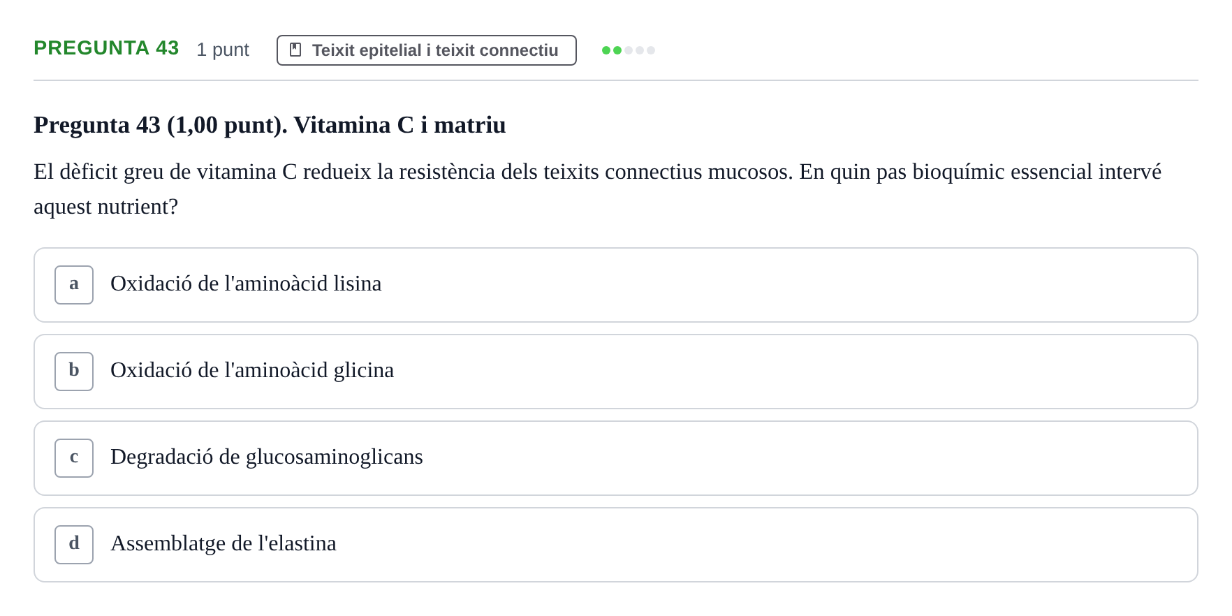 Enunciado: Pregunta 43 · Estructura i Funció del Cos Humà I UVIC 2024