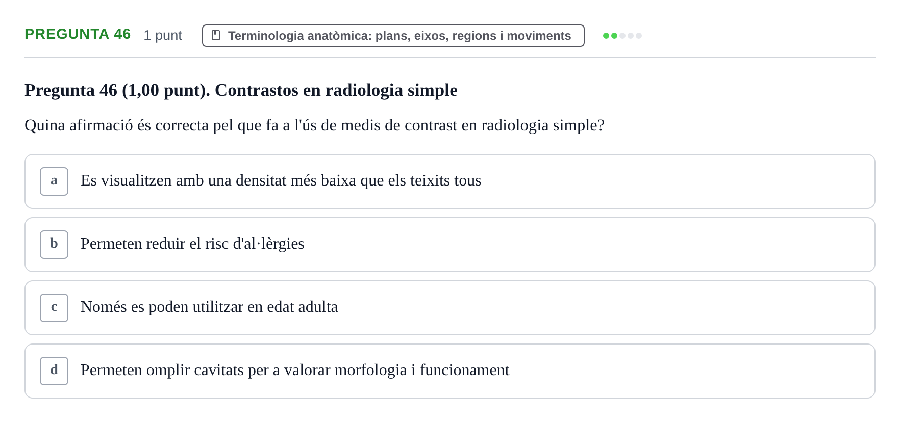 Enunciado: Pregunta 46 · Estructura i Funció del Cos Humà I UVIC 2024
