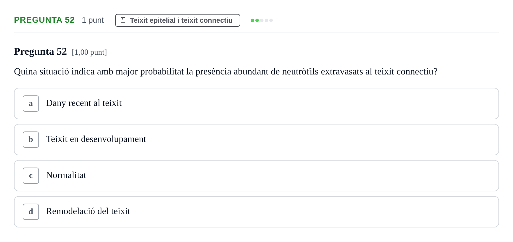 Enunciado: Pregunta 52 · Estructura i Funció del Cos Humà I UVIC 2024