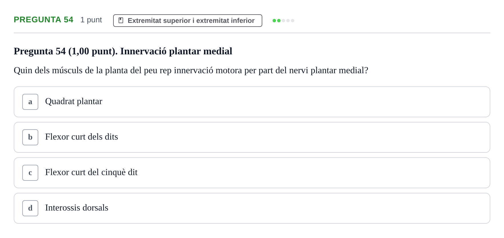 Enunciado: Pregunta 54 · Estructura i Funció del Cos Humà I UVIC 2024