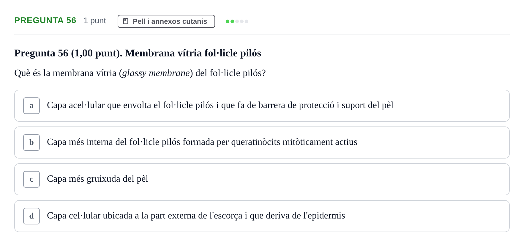 Enunciado: Pregunta 56 · Estructura i Funció del Cos Humà I UVIC 2024