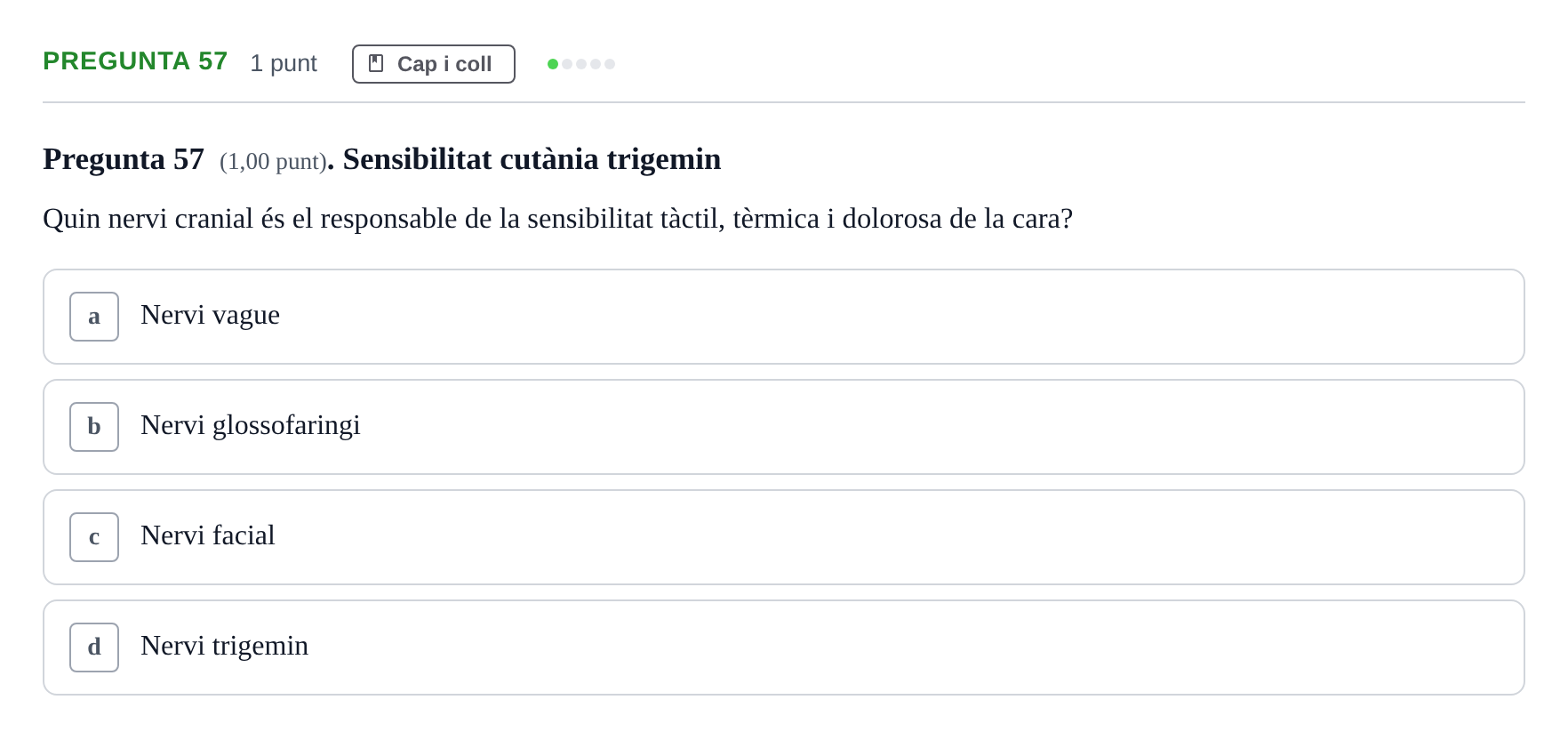 Enunciado: Pregunta 57 · Estructura i Funció del Cos Humà I UVIC 2024