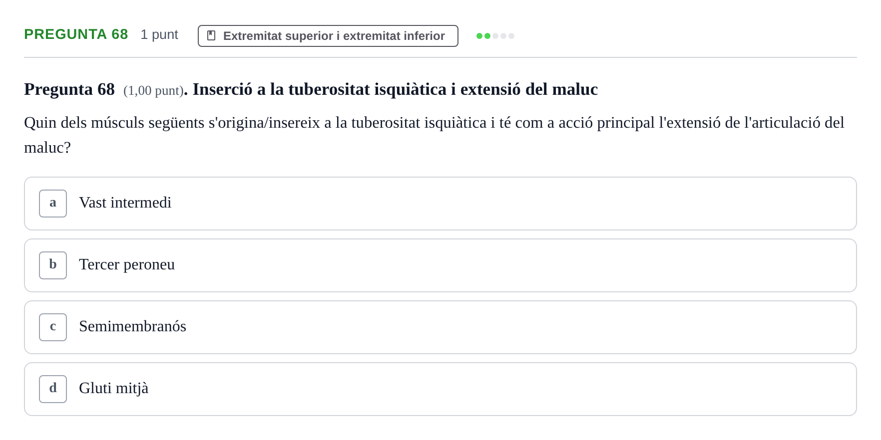 Enunciado: Pregunta 68 · Estructura i Funció del Cos Humà I UVIC 2024
