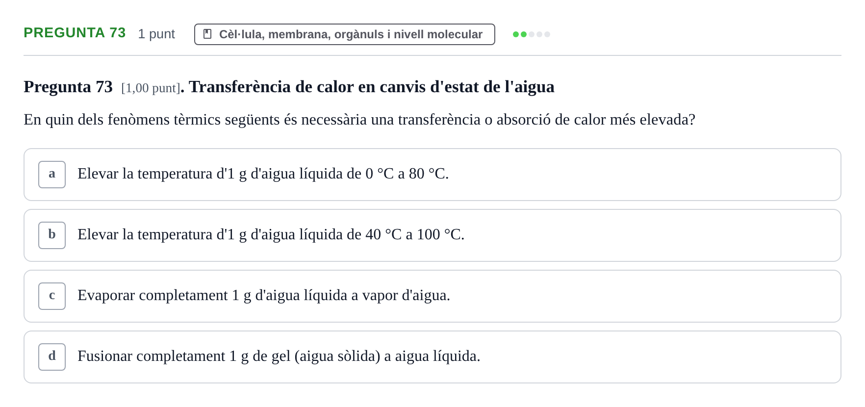 Enunciado: Pregunta 73 · Estructura i Funció del Cos Humà I UVIC 2024