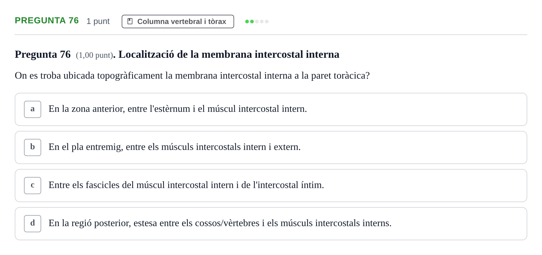 Enunciado: Pregunta 76 · Estructura i Funció del Cos Humà I UVIC 2024