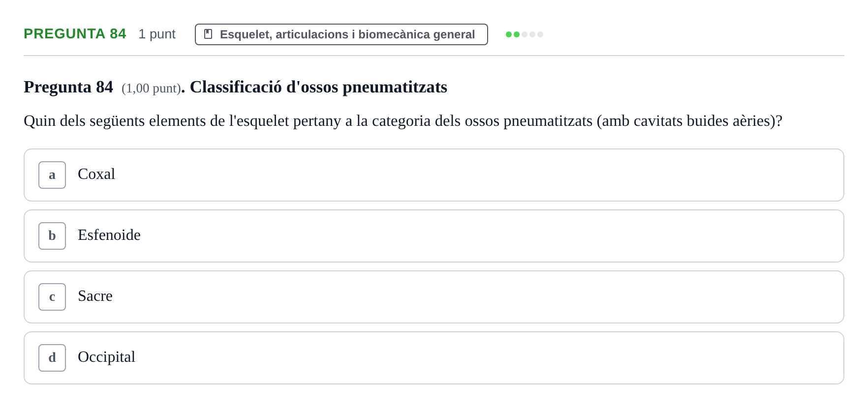 Enunciado: Pregunta 84 · Estructura i Funció del Cos Humà I UVIC 2024