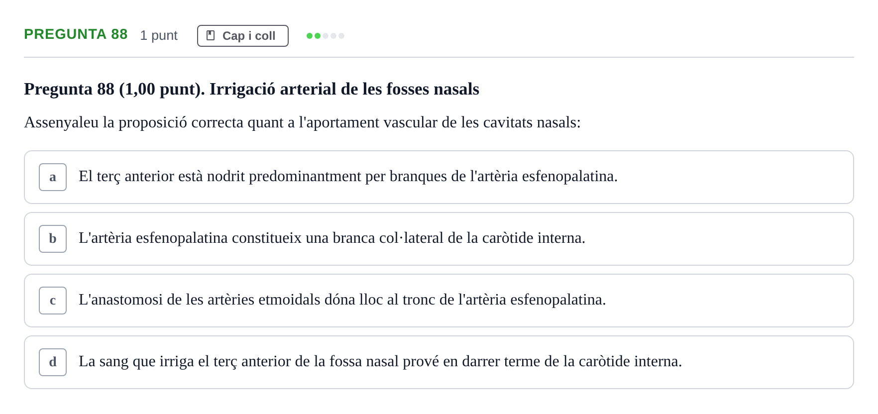 Enunciado: Pregunta 88 · Estructura i Funció del Cos Humà I UVIC 2024
