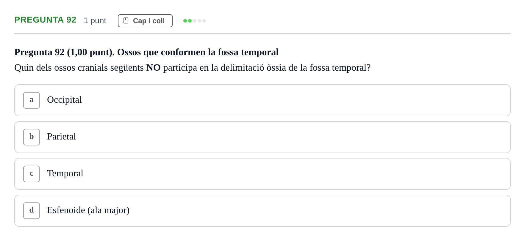 Enunciado: Pregunta 92 · Estructura i Funció del Cos Humà I UVIC 2024
