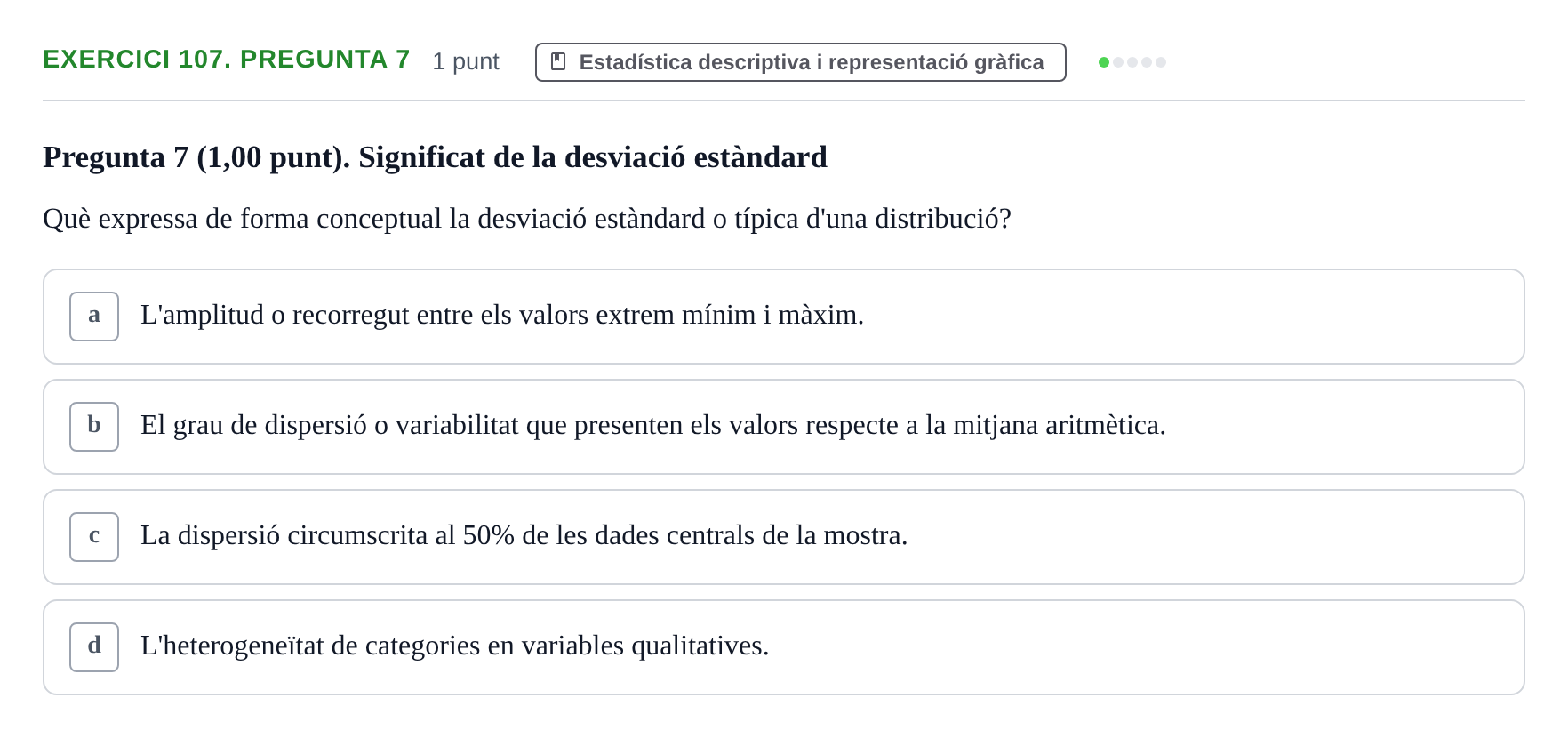 Enunciado: Ejercicio 107. Pregunta 7 · Habilitats d'Investigació Clínica i de Lectura Crítica UVIC 2023