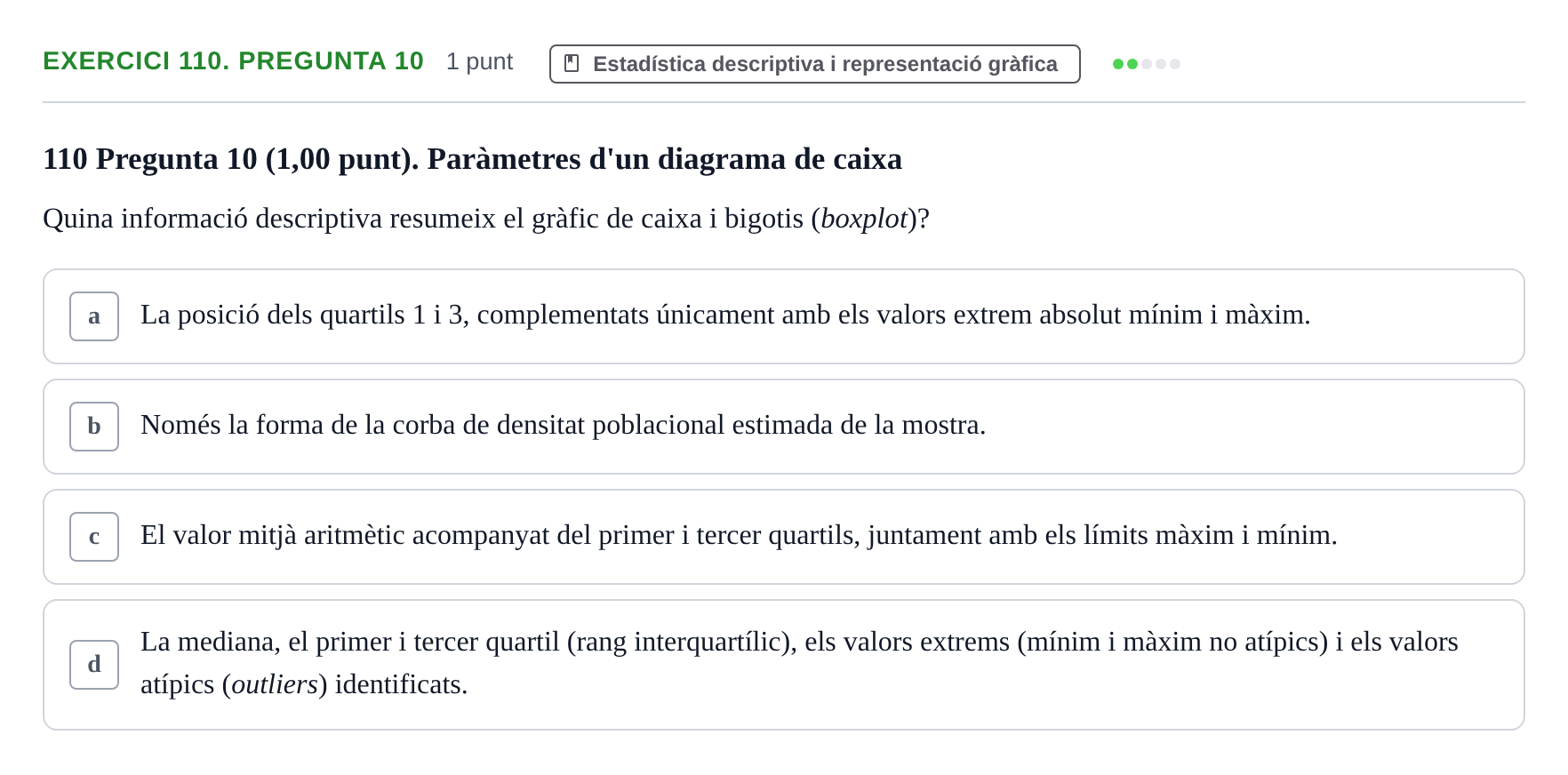 Enunciado: Ejercicio 110. Pregunta 10 · Habilitats d'Investigació Clínica i de Lectura Crítica UVIC 2023