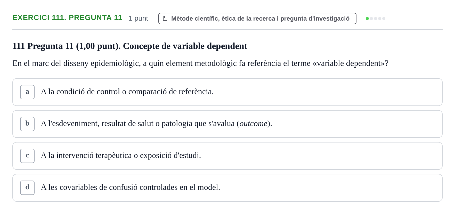 Enunciado: Ejercicio 111. Pregunta 11 · Habilitats d'Investigació Clínica i de Lectura Crítica UVIC 2023