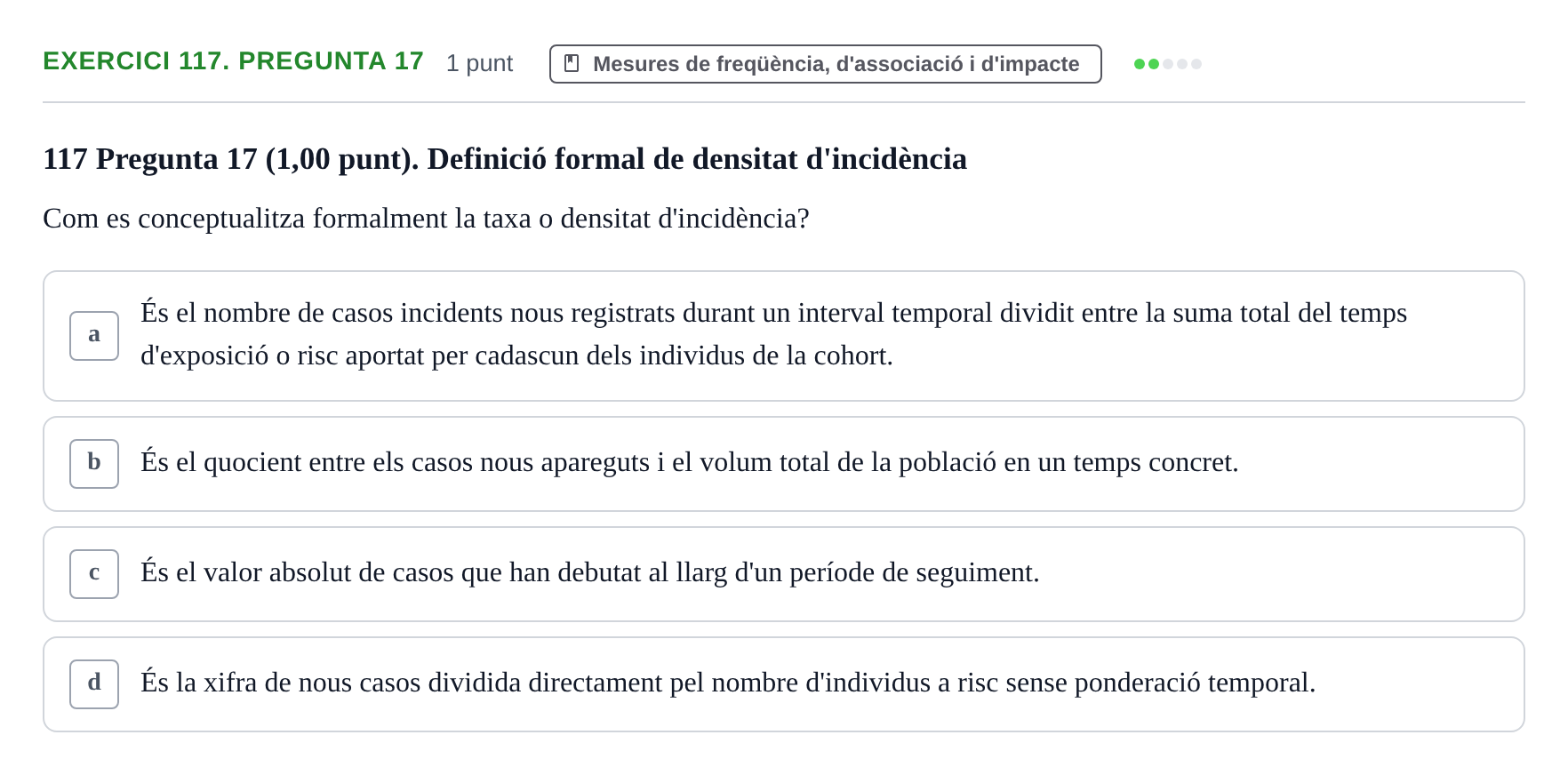 Enunciado: Ejercicio 117. Pregunta 17 · Habilitats d'Investigació Clínica i de Lectura Crítica UVIC 2023