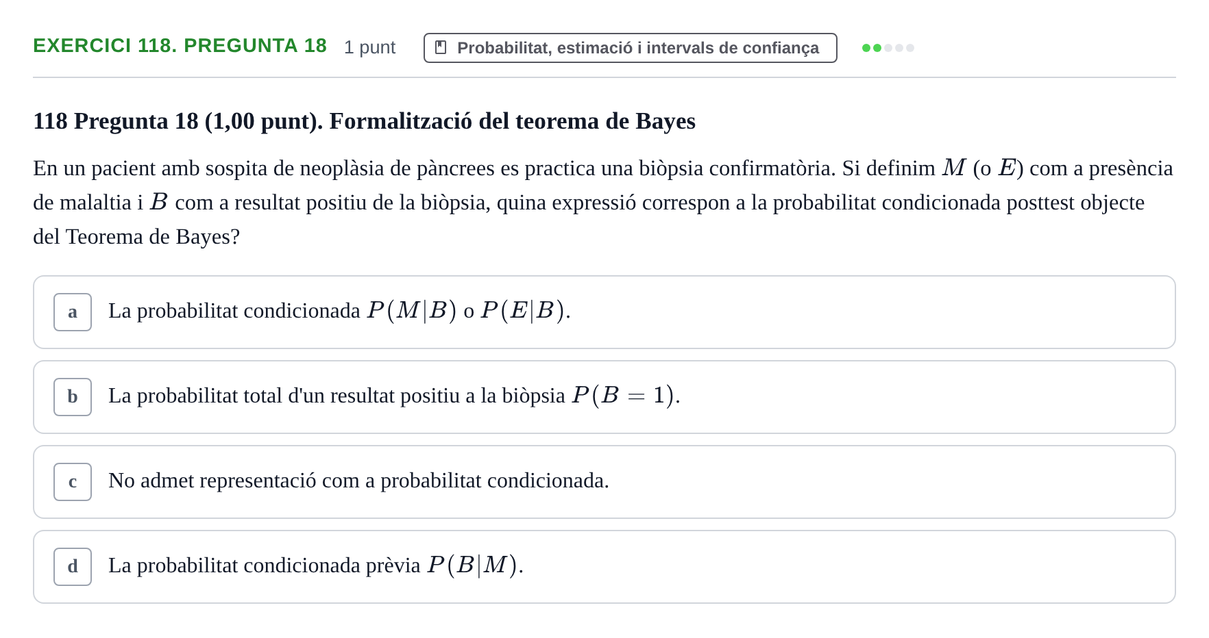 Enunciado: Ejercicio 118. Pregunta 18 · Habilitats d'Investigació Clínica i de Lectura Crítica UVIC 2023