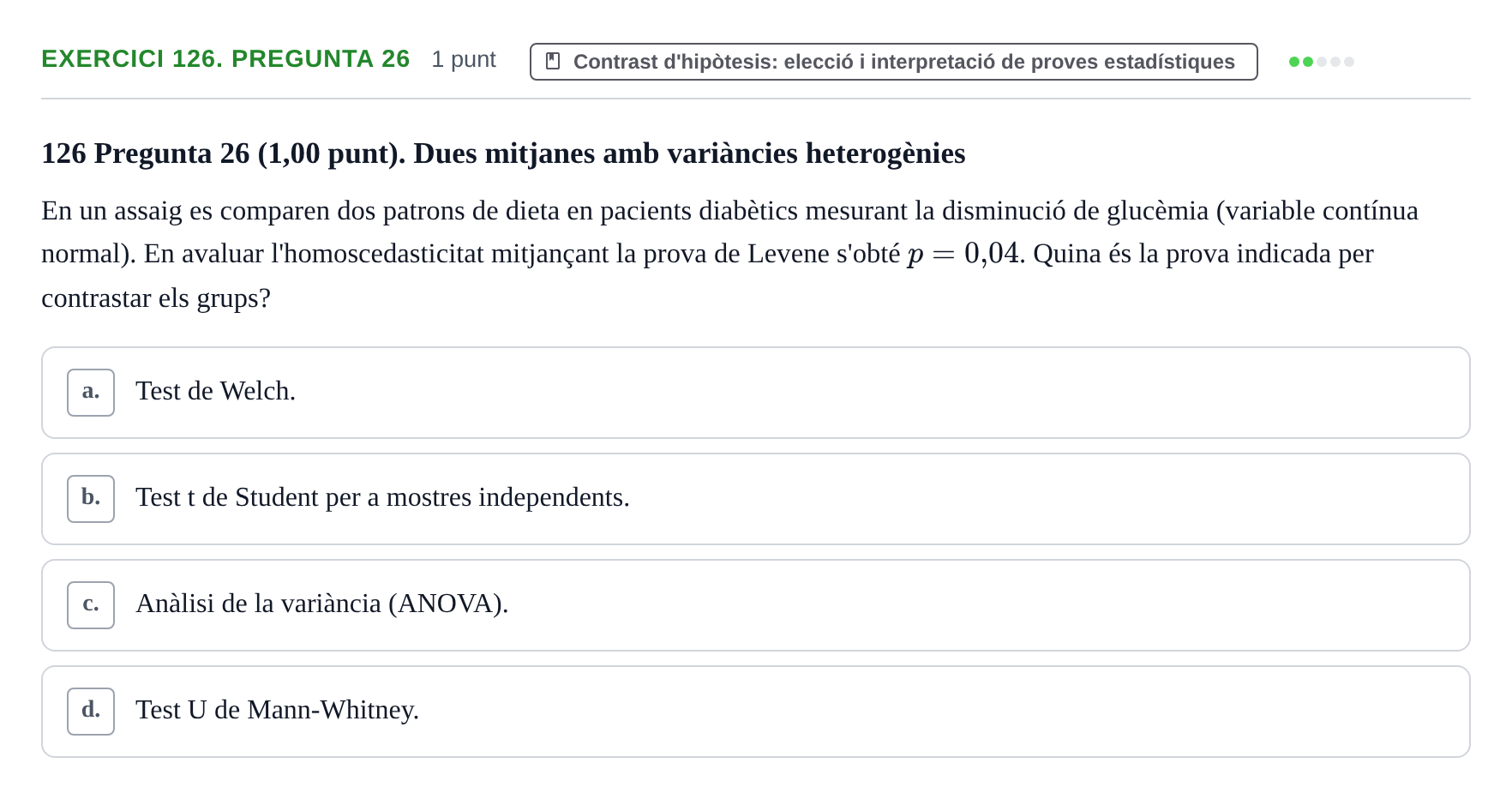 Enunciado: Ejercicio 126. Pregunta 26 · Habilitats d'Investigació Clínica i de Lectura Crítica UVIC 2023