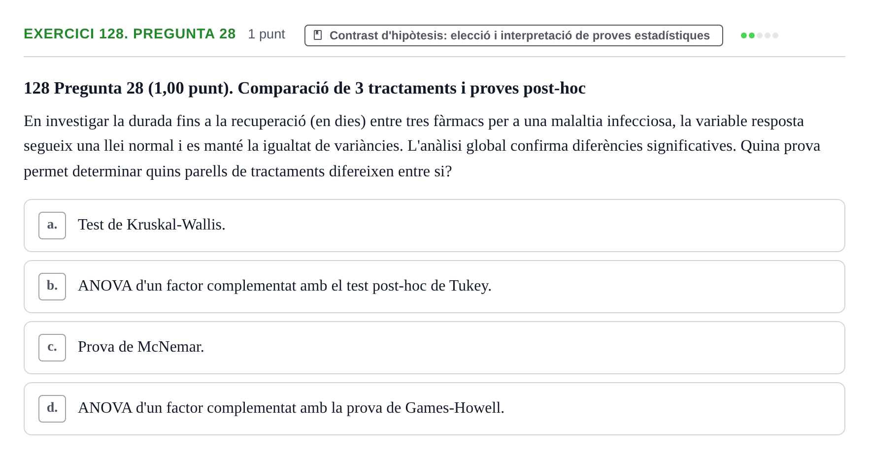 Enunciado: Ejercicio 128. Pregunta 28 · Habilitats d'Investigació Clínica i de Lectura Crítica UVIC 2023