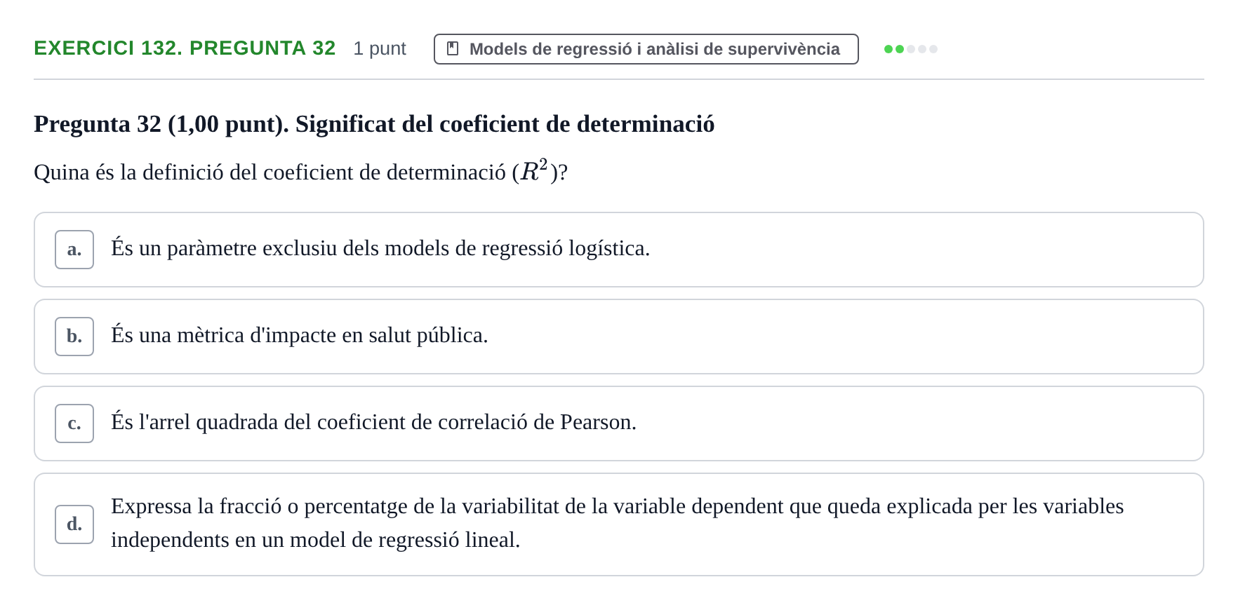 Enunciado: Ejercicio 132. Pregunta 32 · Habilitats d'Investigació Clínica i de Lectura Crítica UVIC 2023