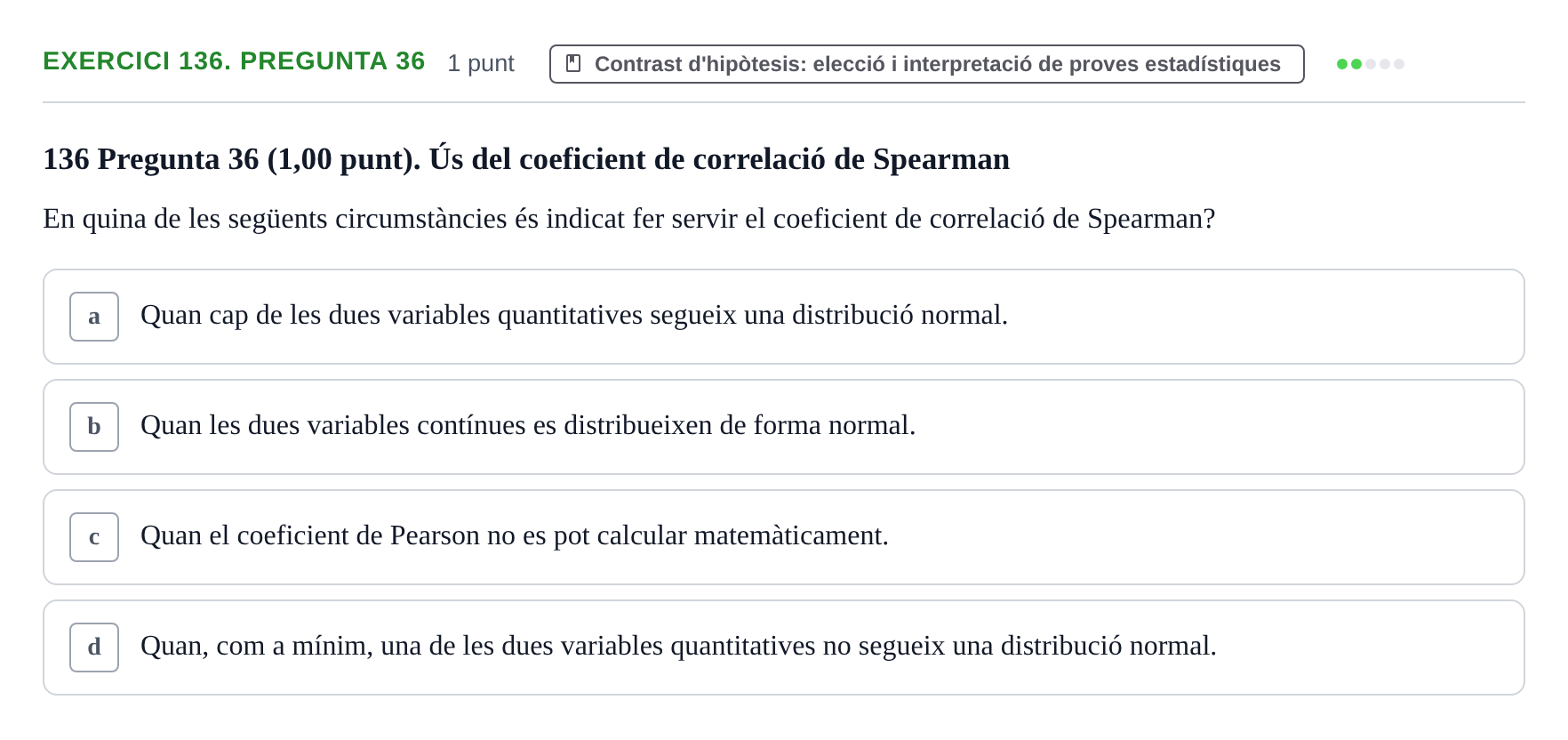 Enunciado: Ejercicio 136. Pregunta 36 · Habilitats d'Investigació Clínica i de Lectura Crítica UVIC 2023
