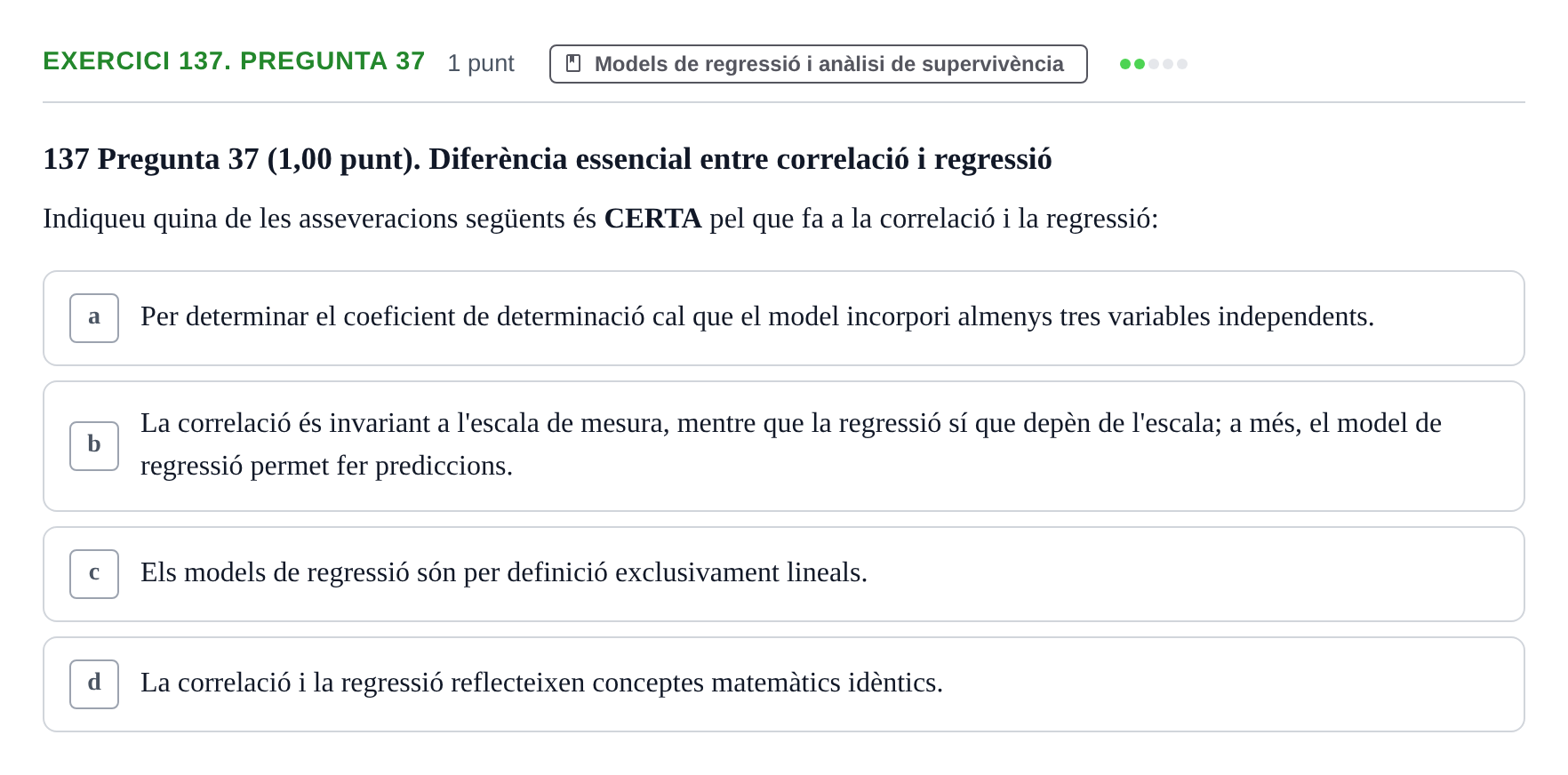 Enunciado: Ejercicio 137. Pregunta 37 · Habilitats d'Investigació Clínica i de Lectura Crítica UVIC 2023