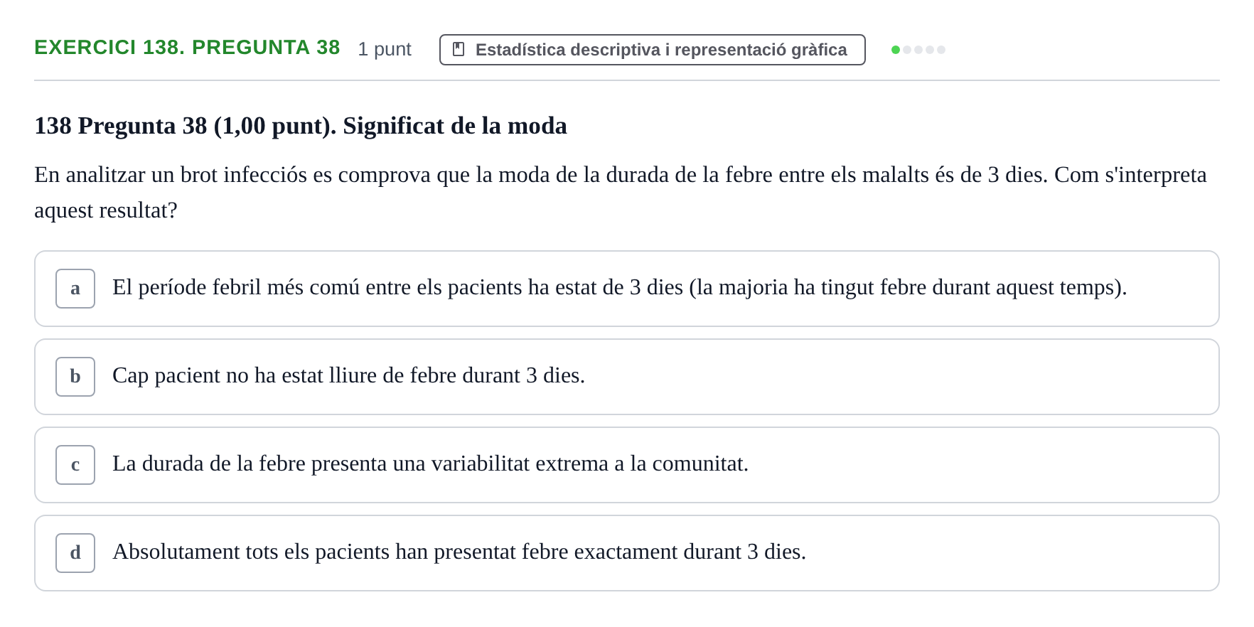 Enunciado: Ejercicio 138. Pregunta 38 · Habilitats d'Investigació Clínica i de Lectura Crítica UVIC 2023